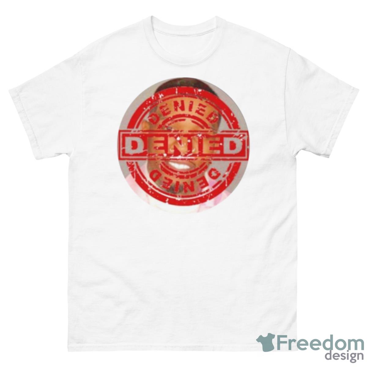 Tory Lanez Denied Shirt - 500 Men’s Classic Tee Gildan