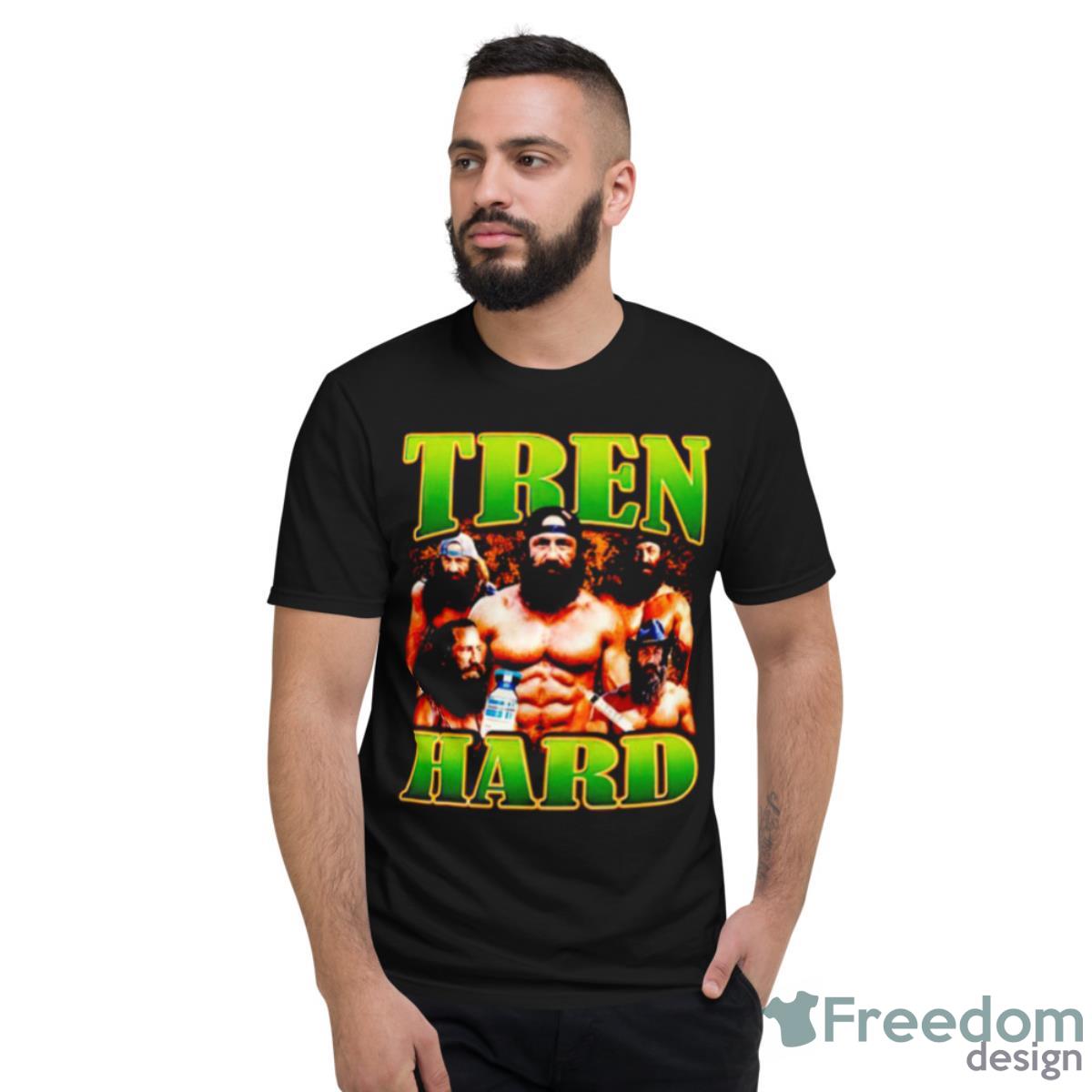 Tren Hard Picture Collage Shirt - Short Sleeve T-Shirt