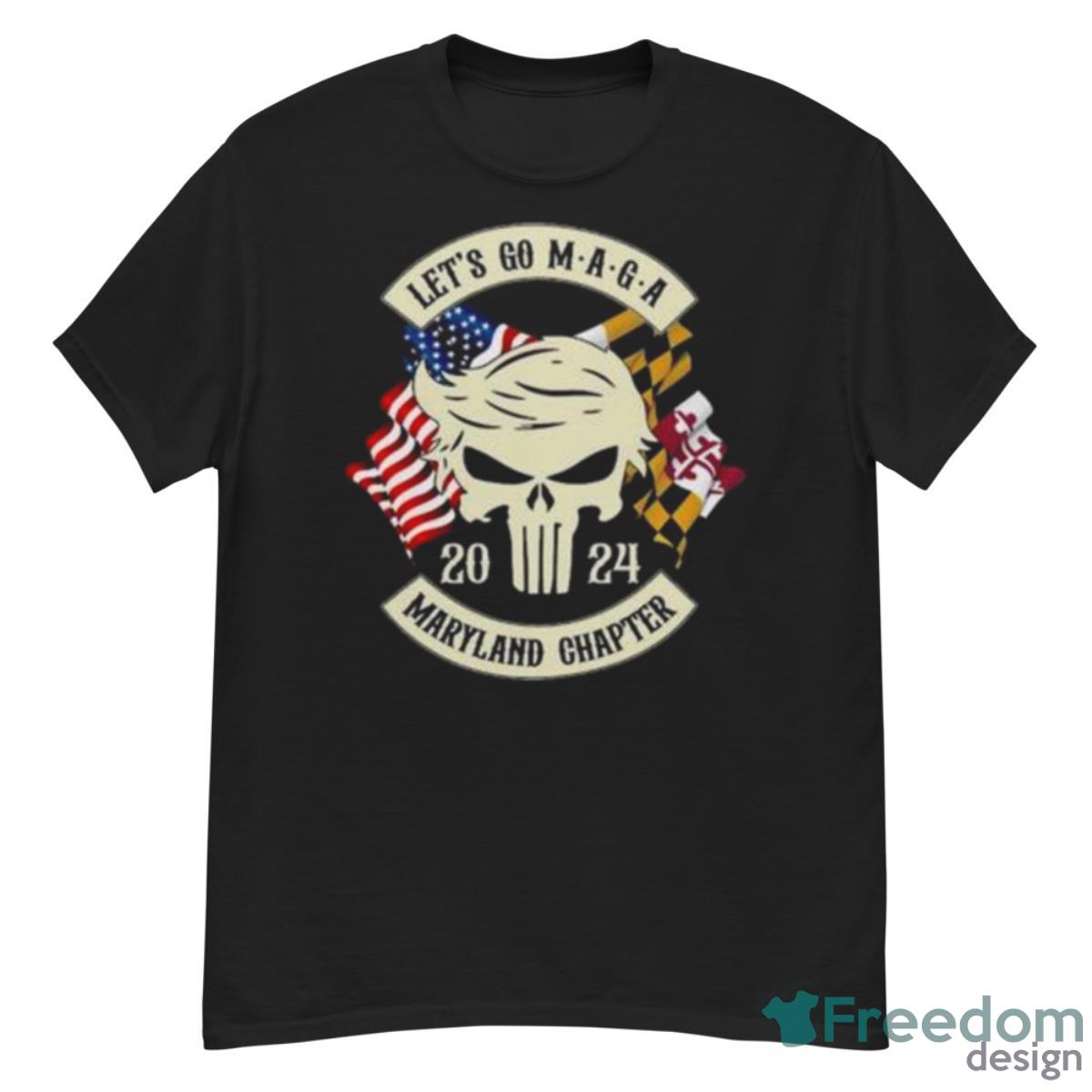 Trump Skull Let’s Go Maga 2023 Maryland Chapter Shirt - G500 Men’s Classic T-Shirt