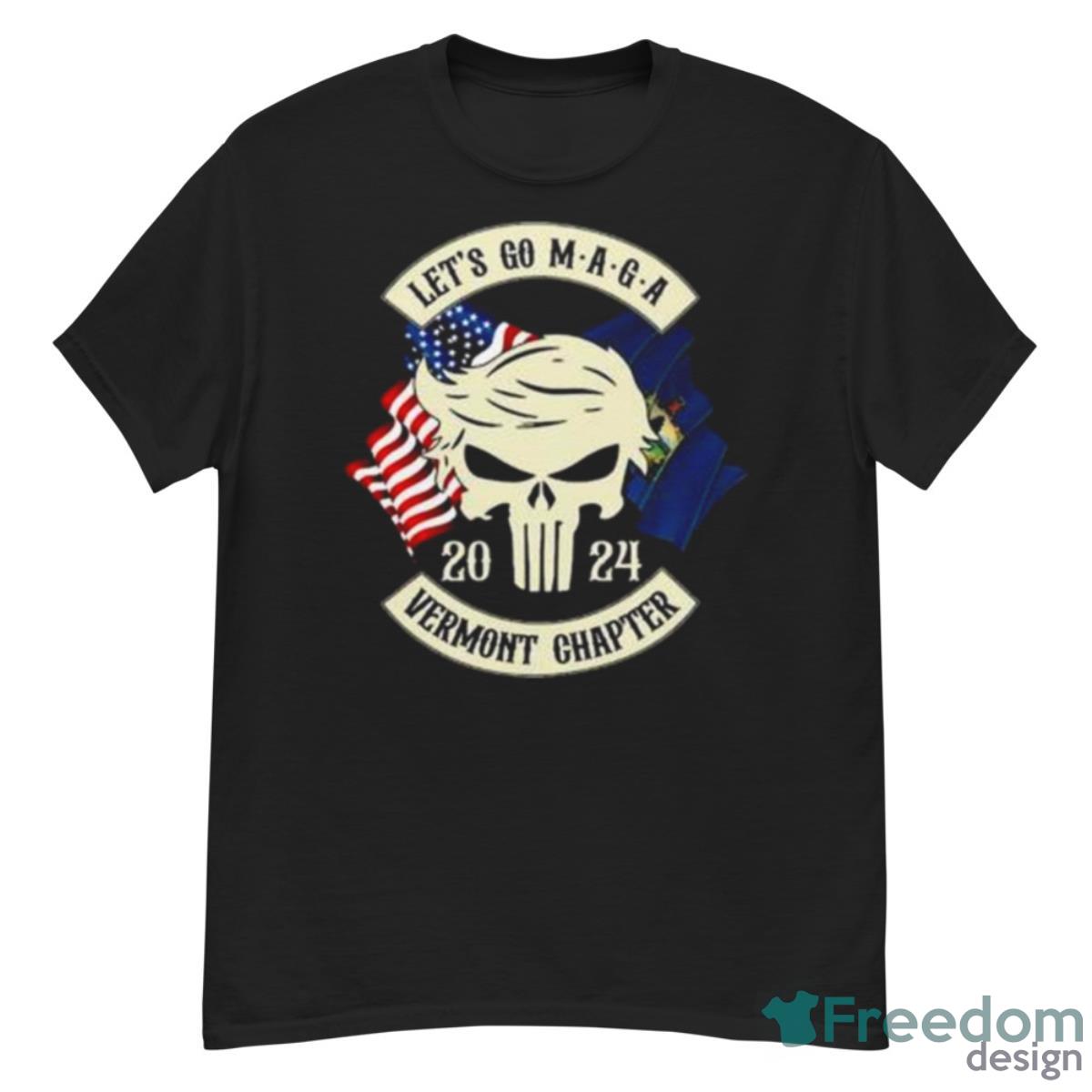 Trump Skull Let’s Go Maga 2023 Vermont Chapter Shirt - G500 Men’s Classic T-Shirt
