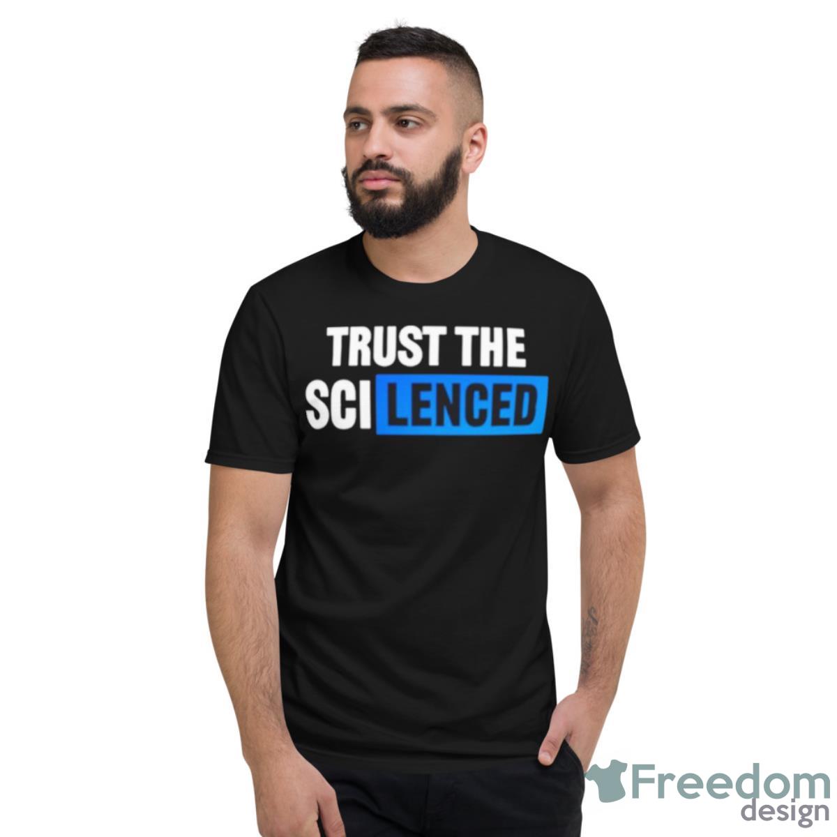 Trust The Silenced Shirt - Short Sleeve T-Shirt