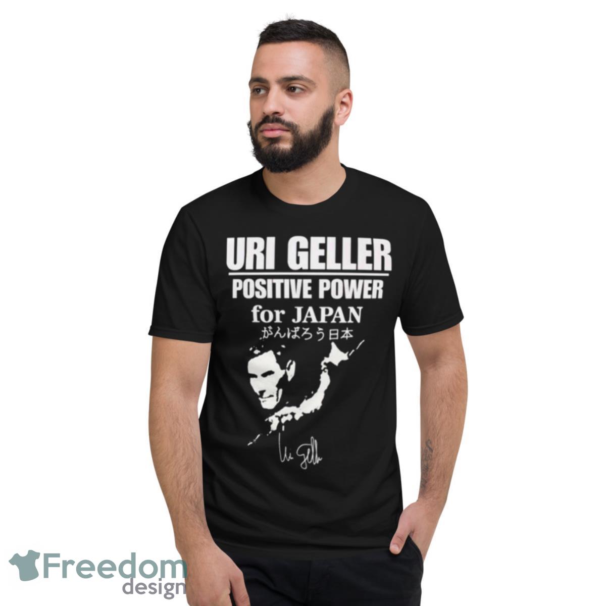 Uri Geller Positive Power For Japan Signature Shirt - Short Sleeve T-Shirt