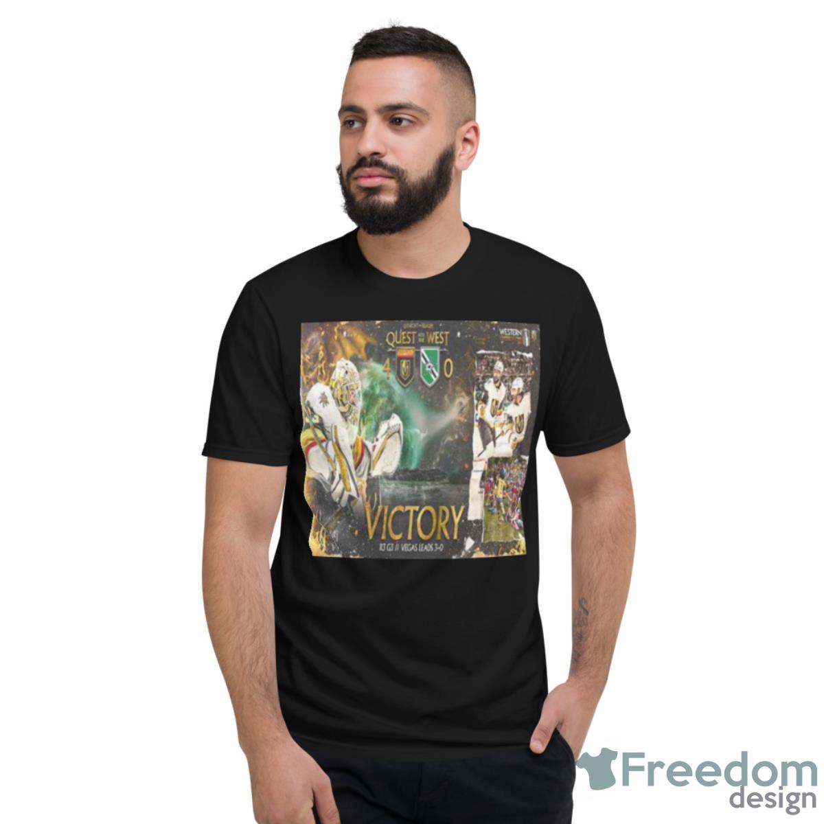 Vegas Golden Knights Have A 3 0 Lead In The Western Conference Final T Shirt - Short Sleeve T-Shirt