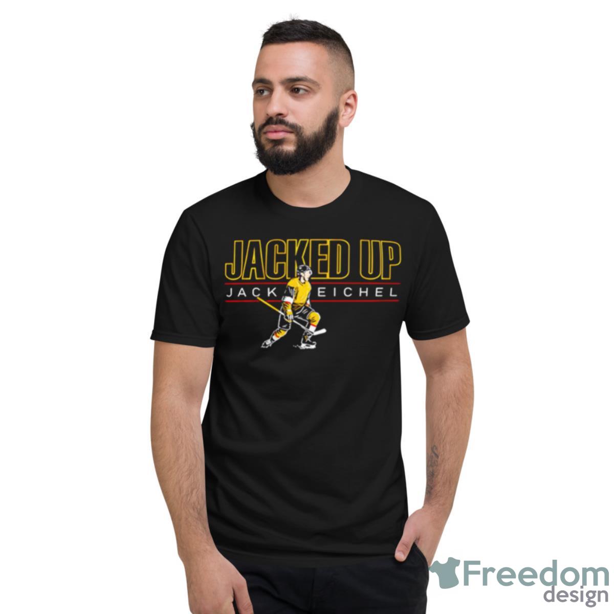 Vegas Golden Knights Jack Eichel Jacked Up Shirt - Short Sleeve T-Shirt