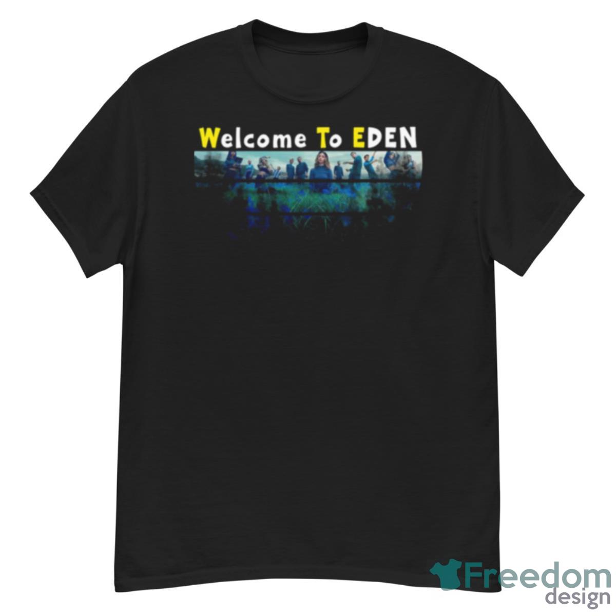 Welcome To Eden Tv Show Shirt - G500 Men’s Classic T-Shirt