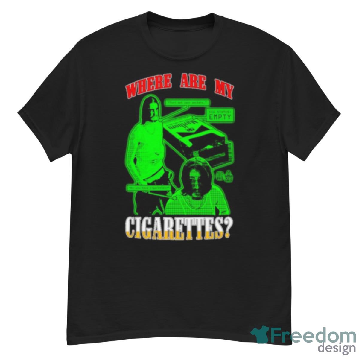 Where Are My Cigarettes Shirt - G500 Men’s Classic T-Shirt