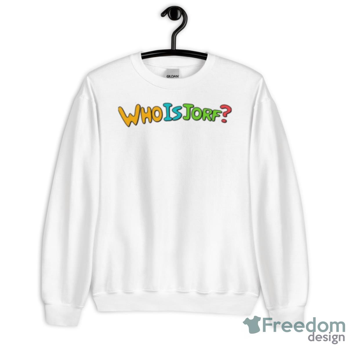 Who Is Jorf Shirt - Unisex Heavy Blend Crewneck Sweatshirt