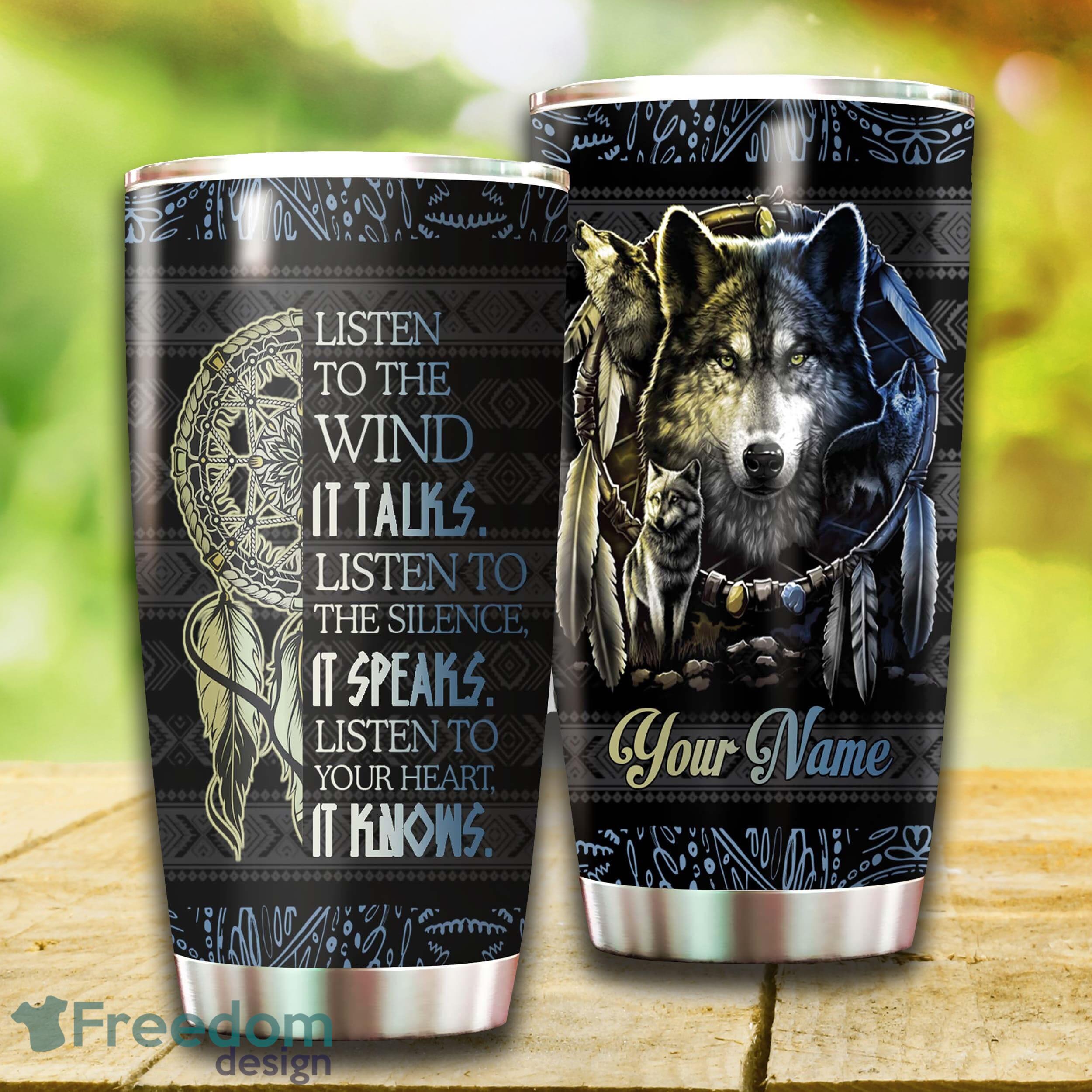 Wild Wolf Deamcatcher Decor Stainless Steel Tumbler Unique For Him Custom Name Tumbler Gift - Custom 3D Wild Wolf Deamcatcher Decor Stainless Steel Tumbler - Unique Tumbler - Birthday Gift - Gift For Him - Custom Name Tumbler Gift_3