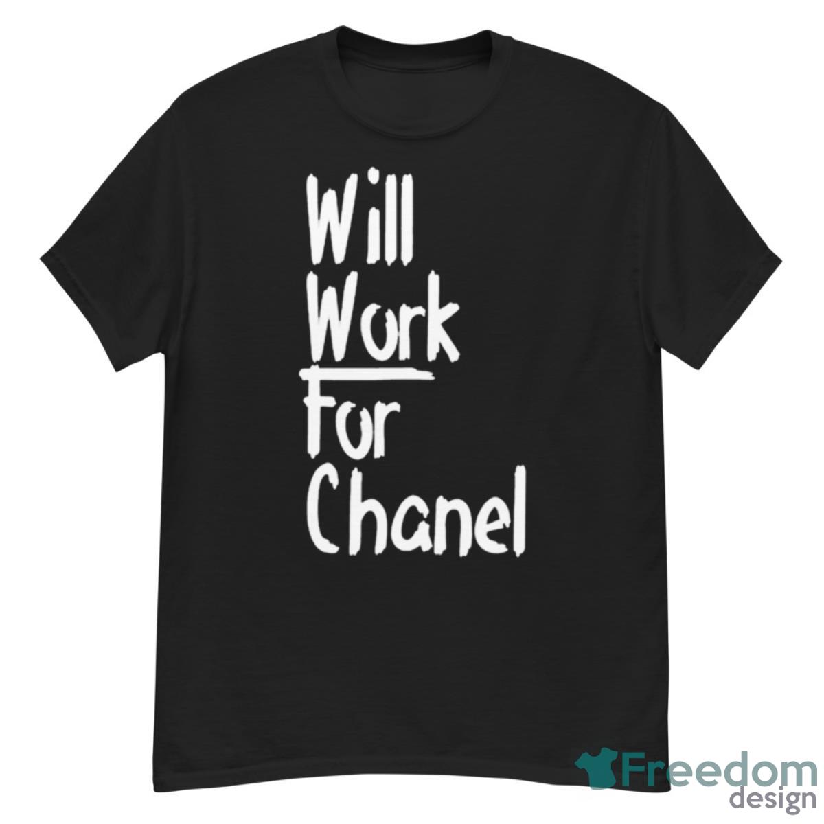 Will Work For Chanel Shirt - G500 Men’s Classic T-Shirt