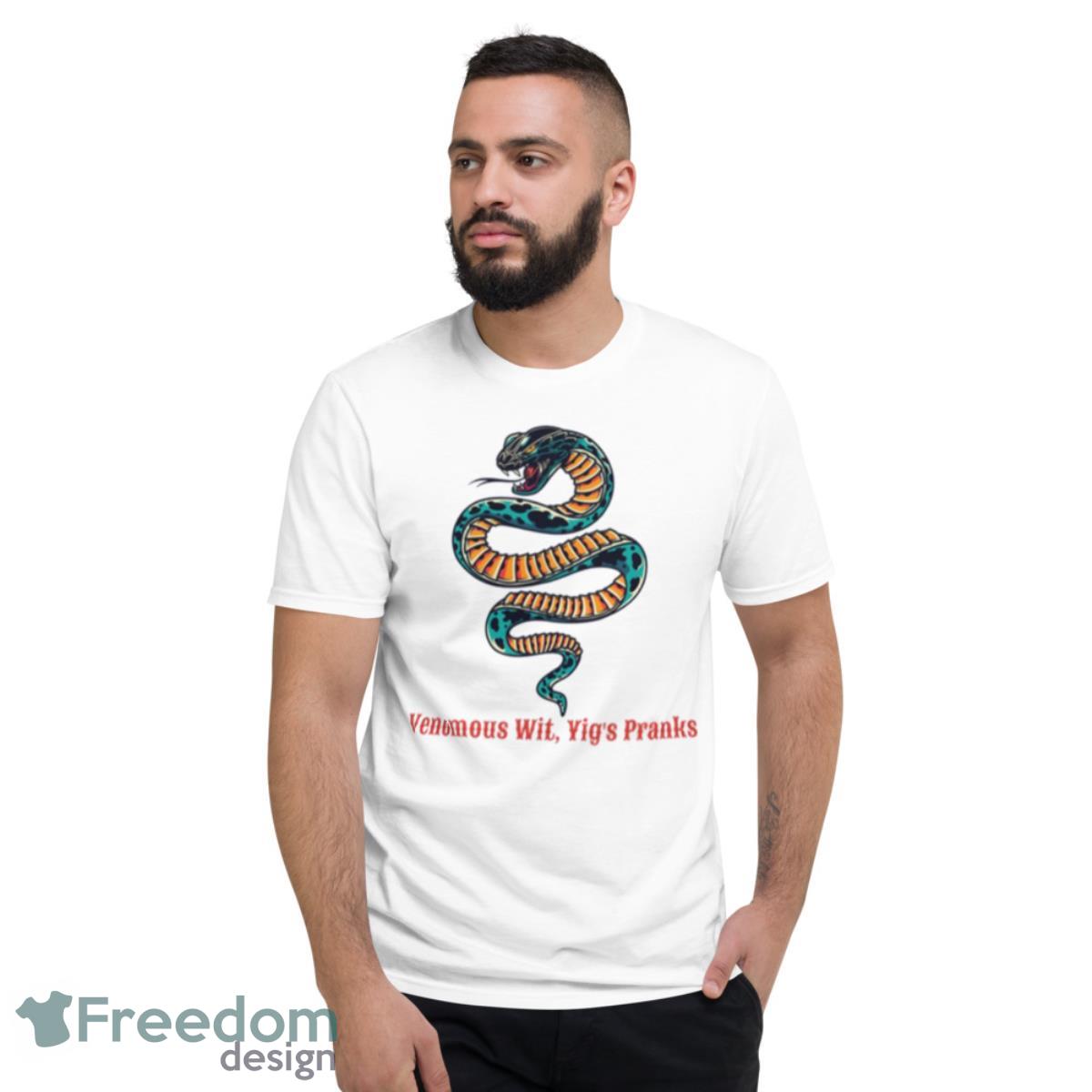 Yig God Of Snakes Funny Venomous Wit Yig Pranks Shirt - Short Sleeve T-Shirt