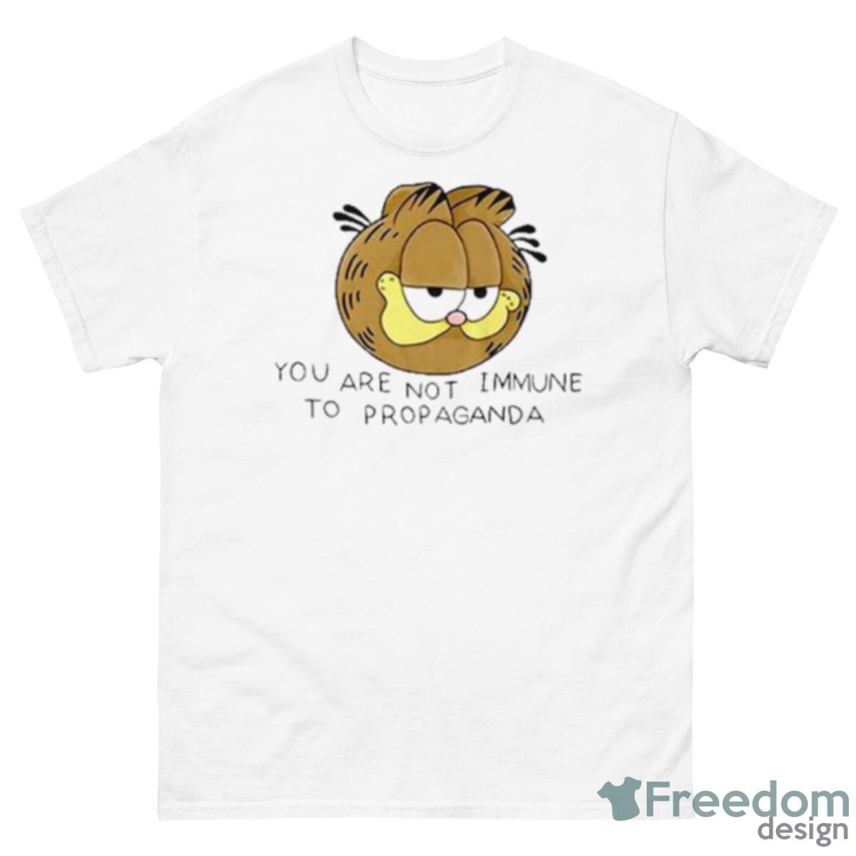 You Are Not Immune To Propaganda Garfield Shirt - 500 Men’s Classic Tee Gildan