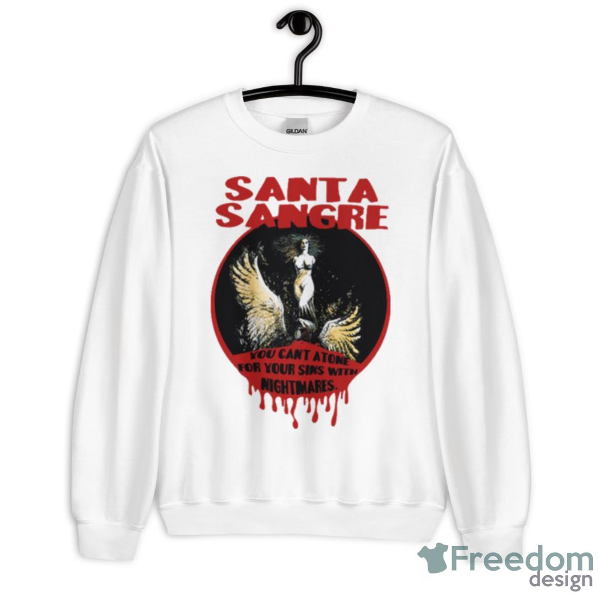 You Cant Atone For Your Sins Santa Sangre Shirt - Unisex Heavy Blend Crewneck Sweatshirt