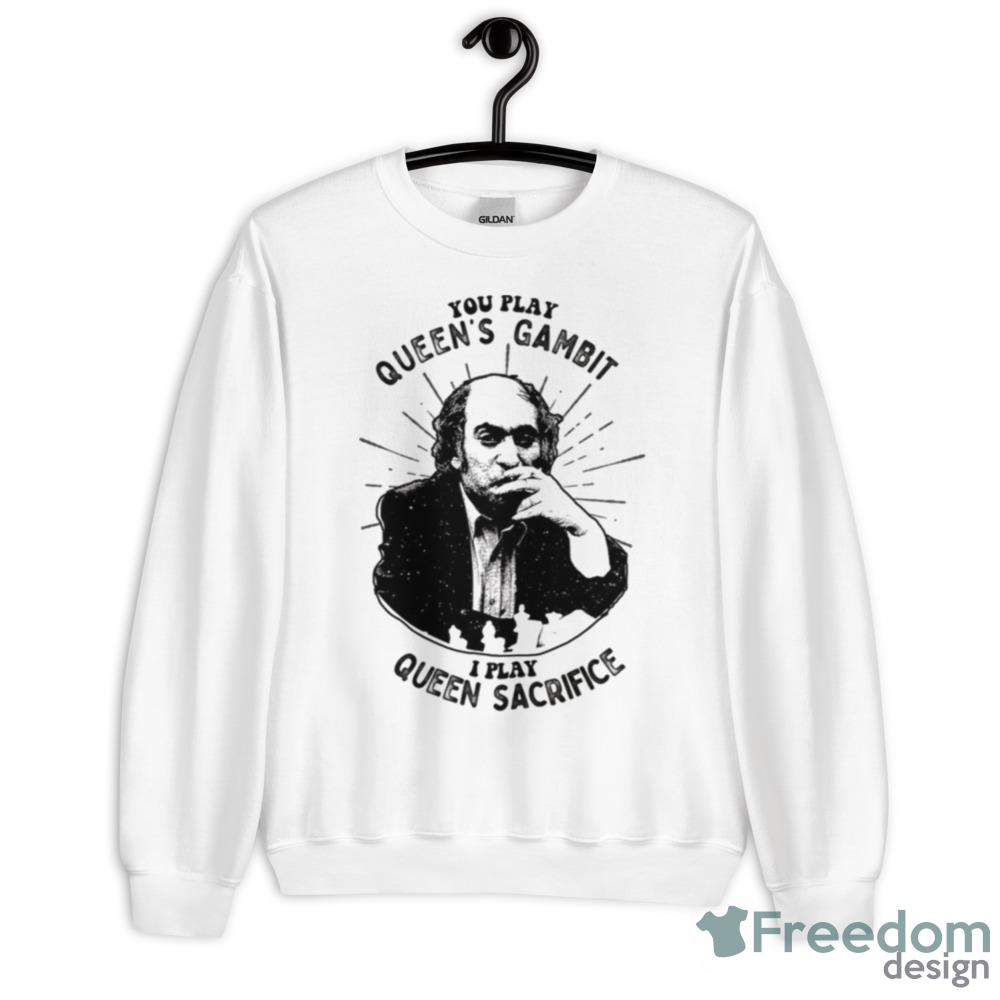 You Play Queens Gambit I Play Queen Sacrifice Mikhail Tal Fans shirt - 18000 Unisex Heavy Blend Crewneck Sweatshirt