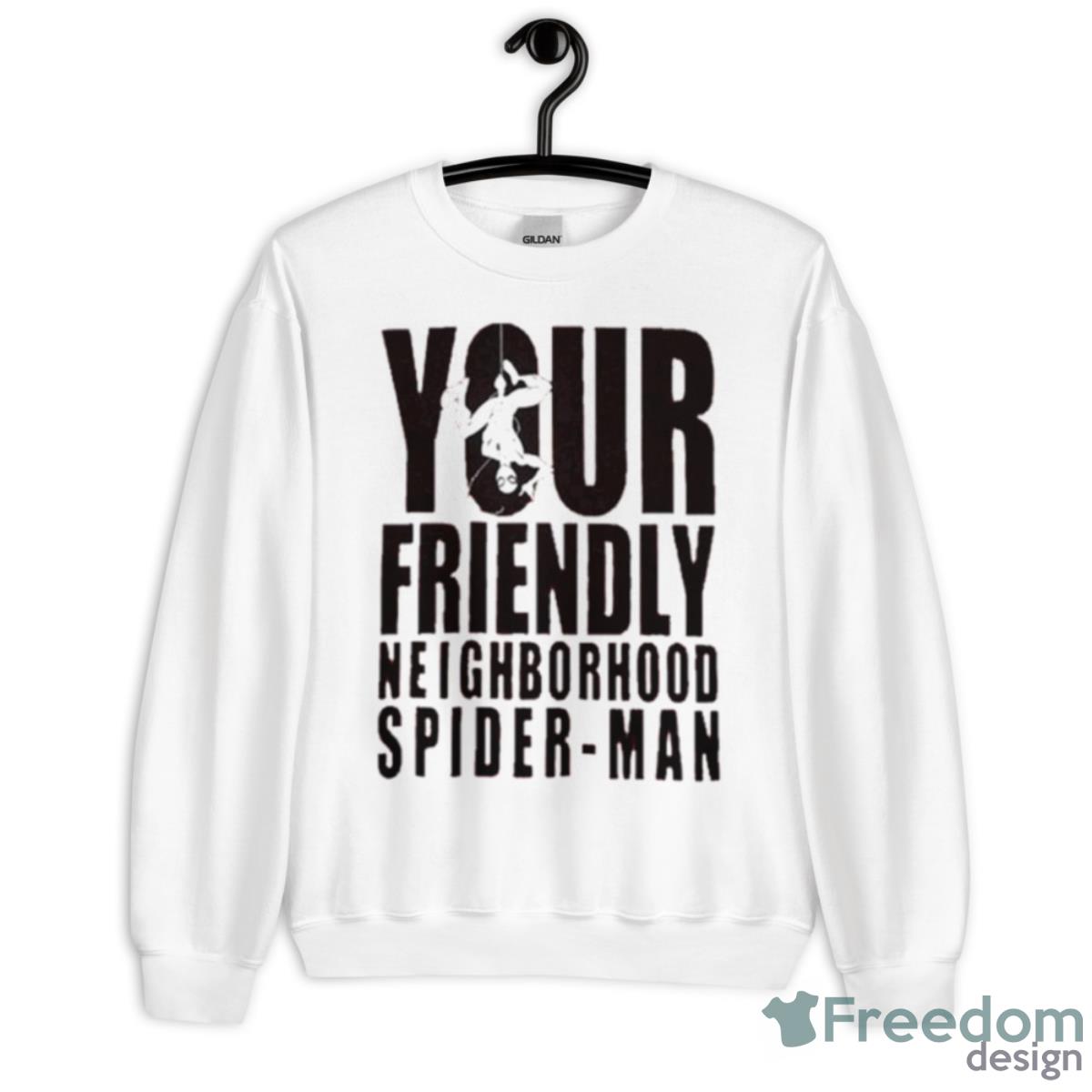 Your Friendly Neighborhood Spider Man Shirt - Unisex Heavy Blend Crewneck Sweatshirt