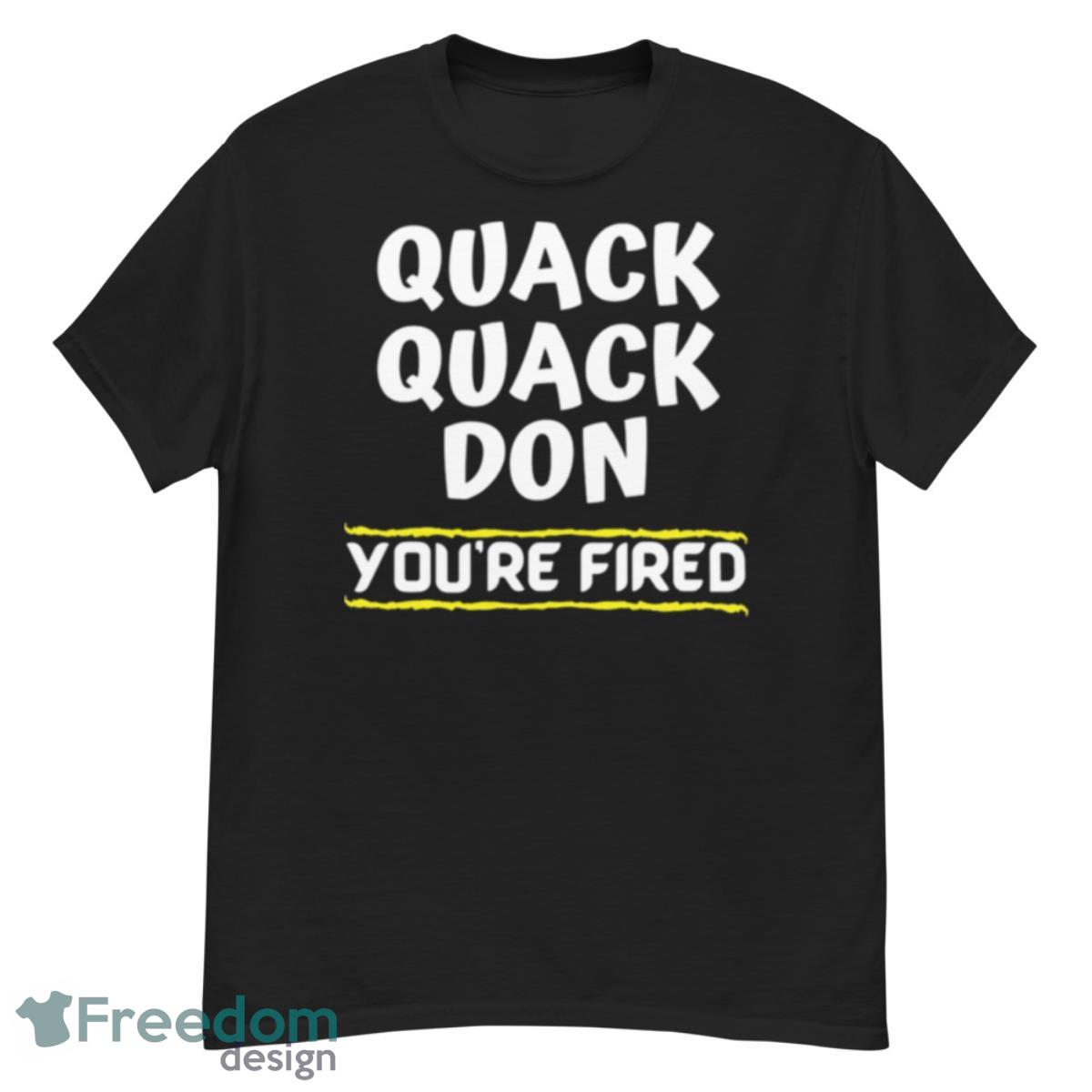 You’re Fired Donald Chump Shirt - G500 Men’s Classic T-Shirt