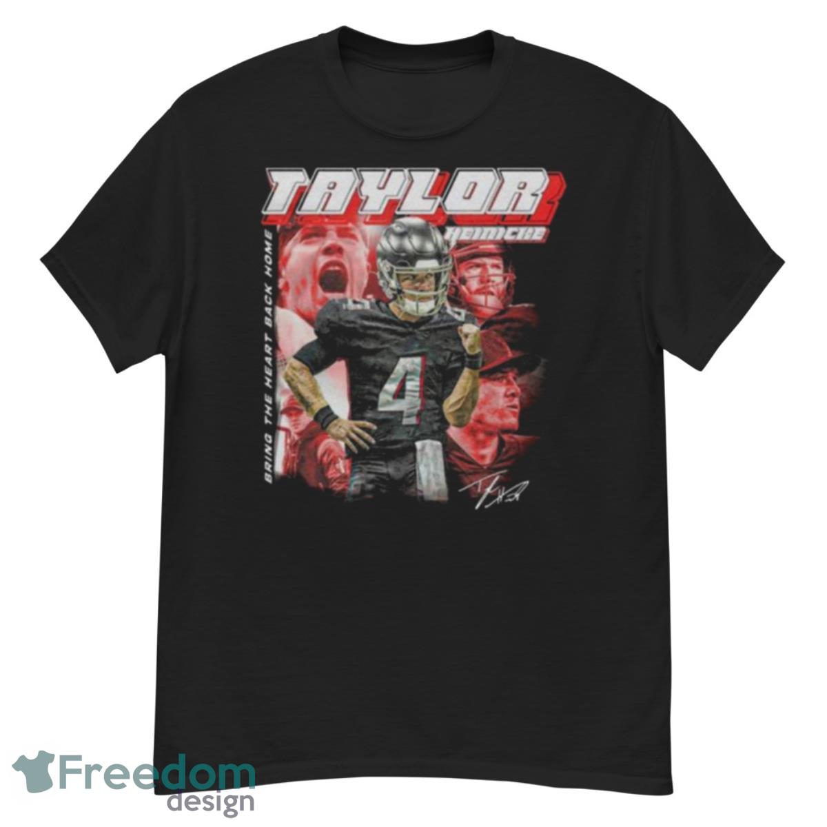 2023 Taylor Heinicke Bring The Heart Back Home Signature Shirt - G500 Men’s Classic T-Shirt