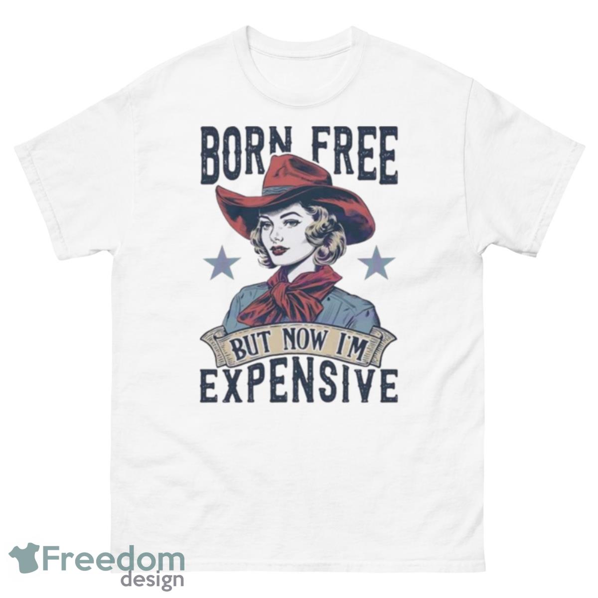 4th Of July Born Free But Now Im Expensive Retro Shirt - 500 Men’s Classic Tee Gildan