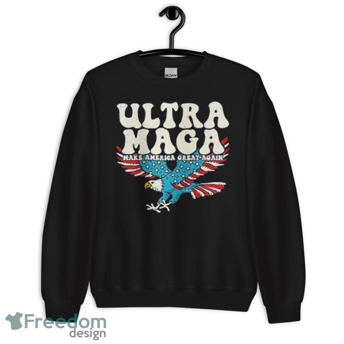 Alina Habba Ultra Maga Make America Great Again Eagles Shirt - Unisex Crewneck Sweatshirt Alina Habba Ultra Maga Make America Great Again Eagles Shirt - Unisex Crewneck Sweatshirt