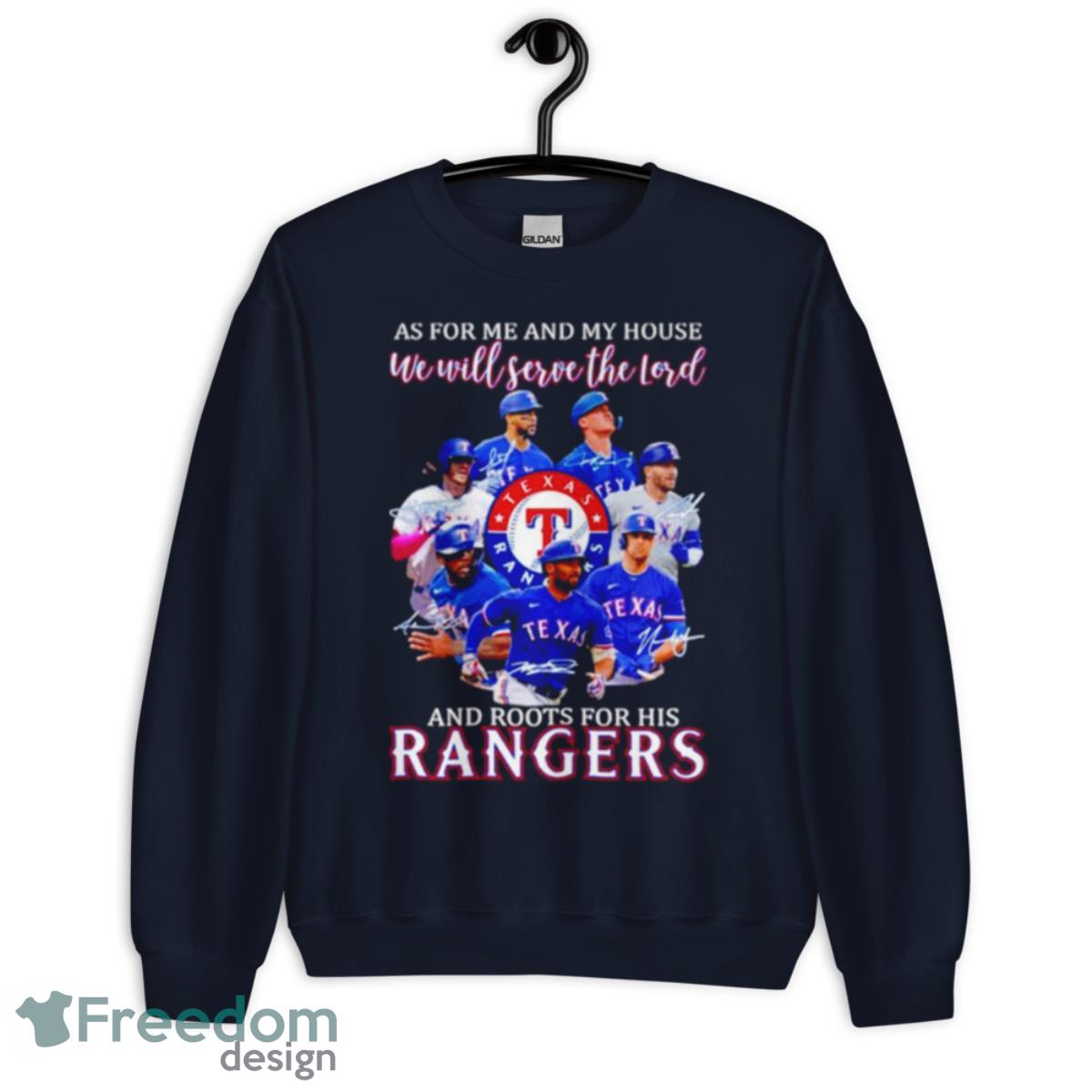 As For Me And My House We Will Serve The Lord And Roots For His Rangers Signatures Shirt - Unisex Crewneck Sweatshirt-1