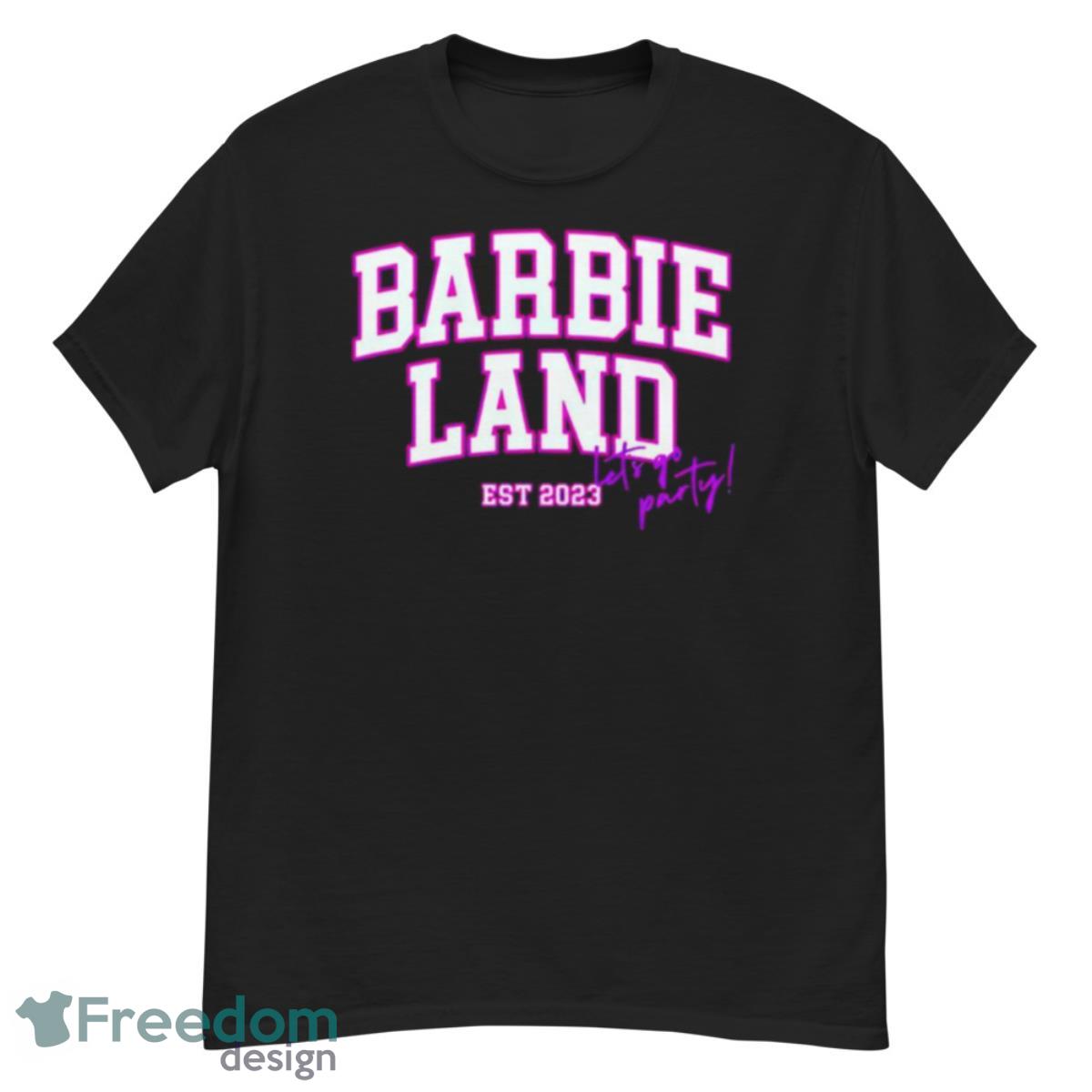 Barbie Land Let’s Go Party Est 2023 Shirt - G500 Men’s Classic T-Shirt