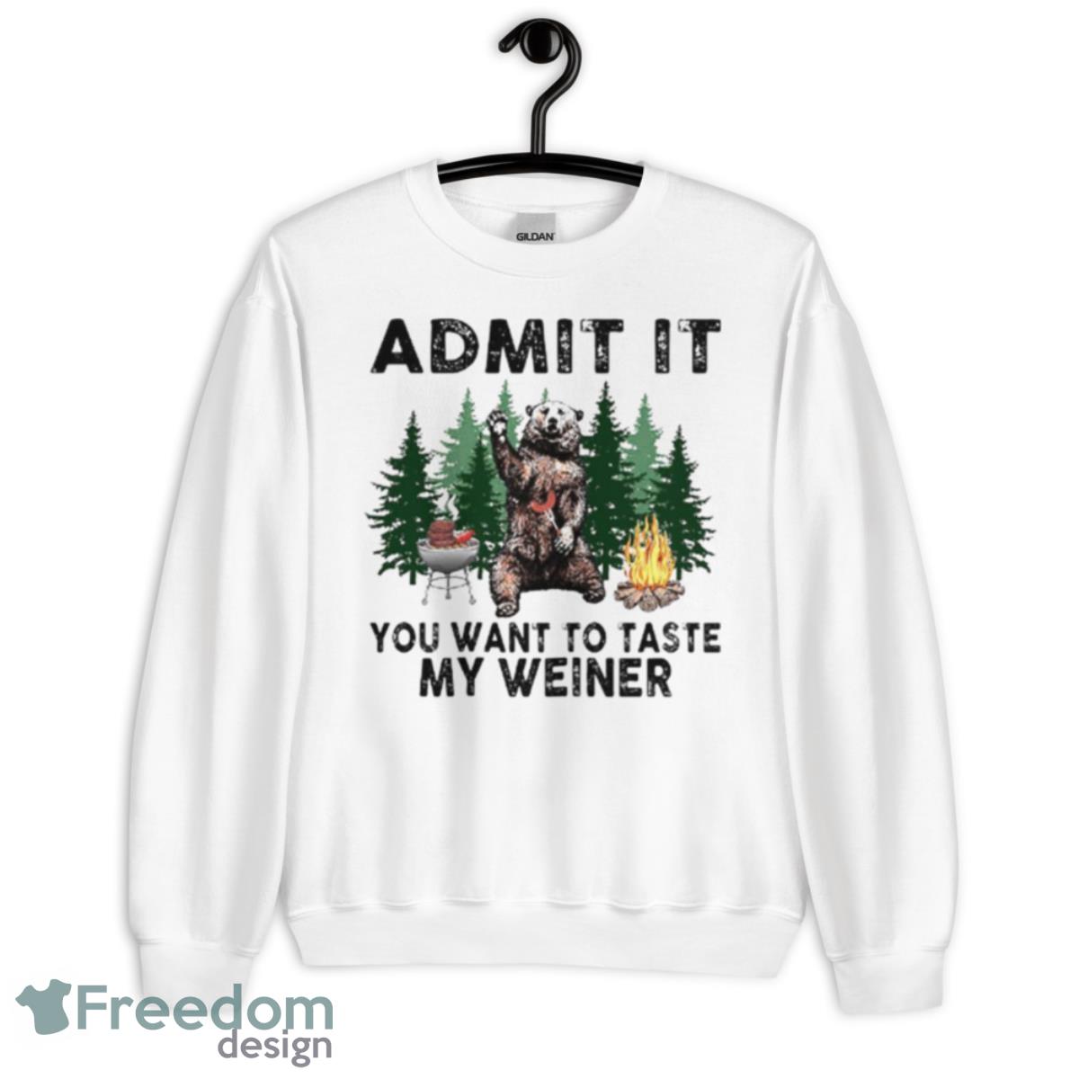 Bear Admit It You Want To Taste My Weiner 2023 Shirt - Unisex Heavy Blend Crewneck Sweatshirt