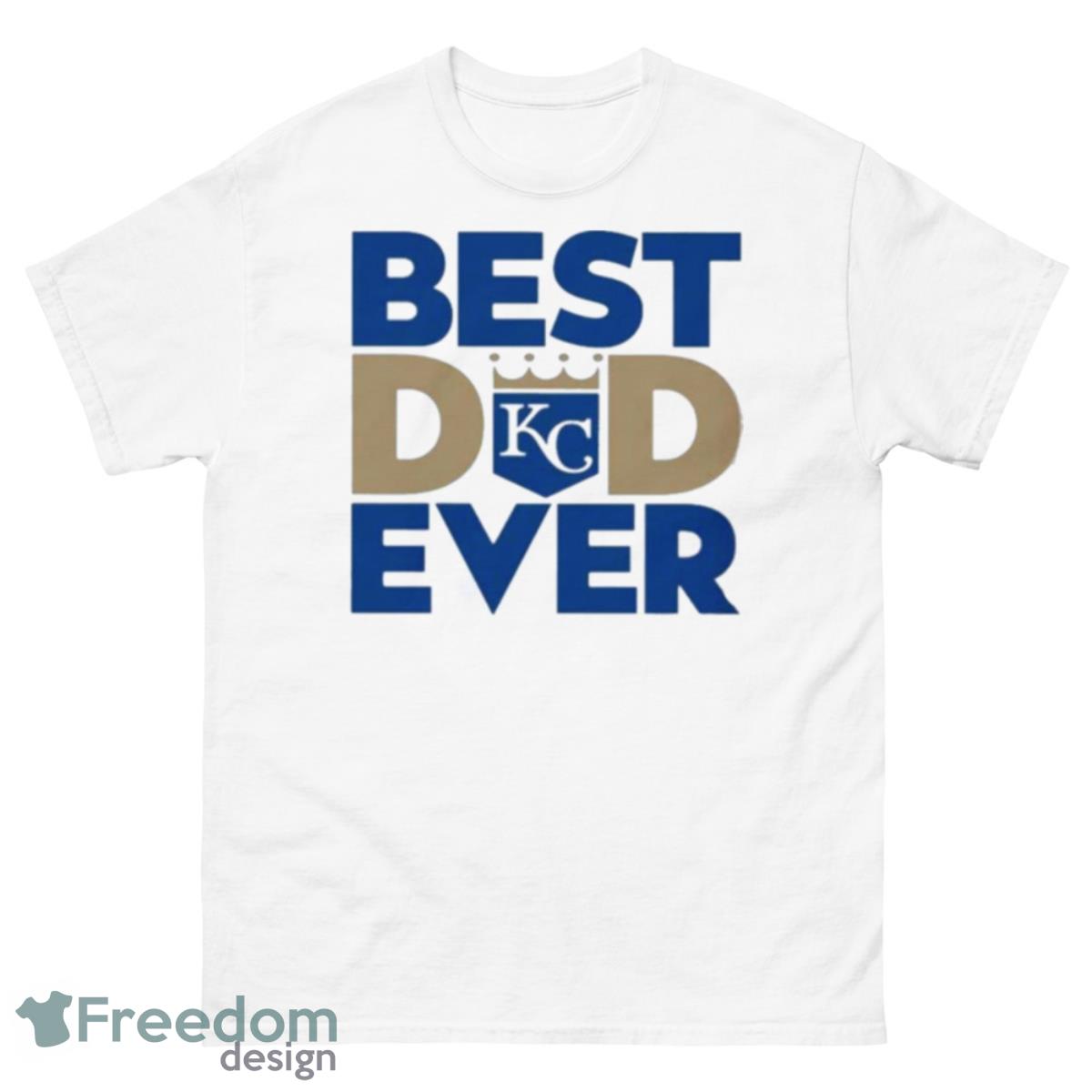 Best Dad Ever MLB Kansas City Royals Logo 2023 Shirt - 500 Men’s Classic Tee Gildan