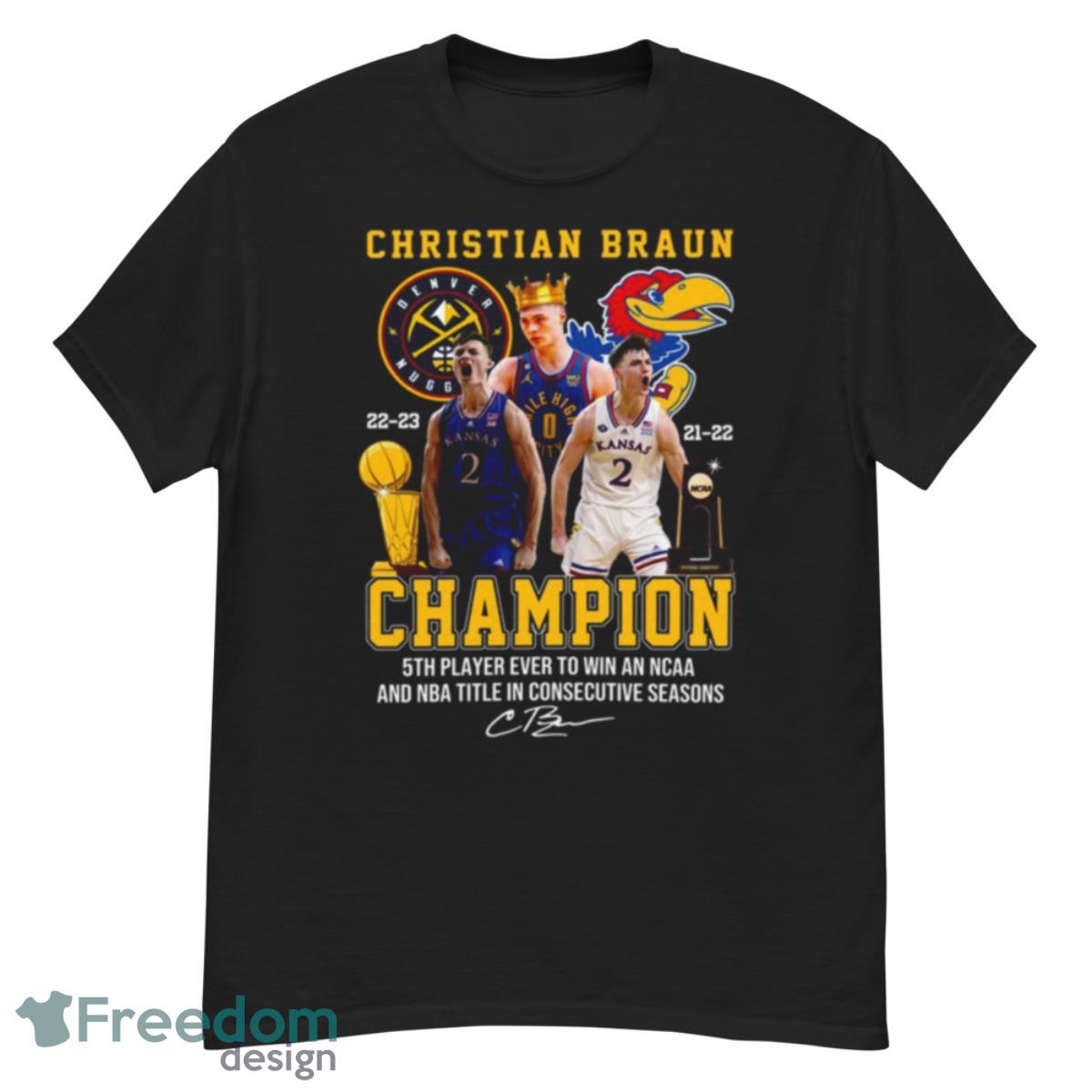 Christian Braun 2023 Champions 5th Player Ever To Win An Ncaa And Nba Title In Consecutive Seasons Signatures Shirt - G500 Men’s Classic T-Shirt