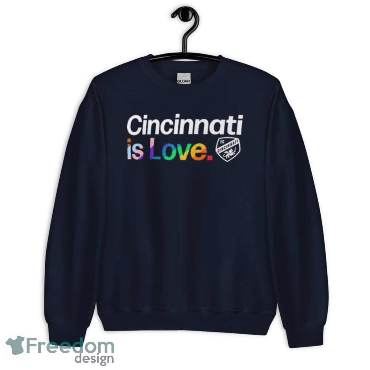 Cincinnati Is Love Pride Shirt - Unisex Crewneck Sweatshirt-1