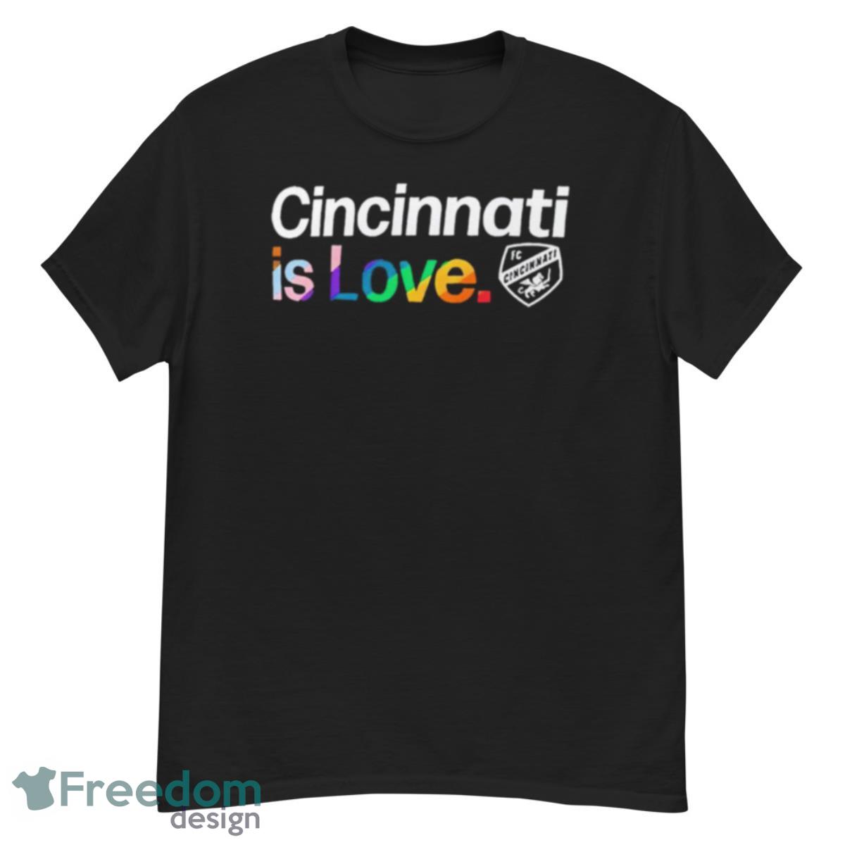 Cincinnati Is Love Pride Shirt - G500 Men’s Classic T-Shirt