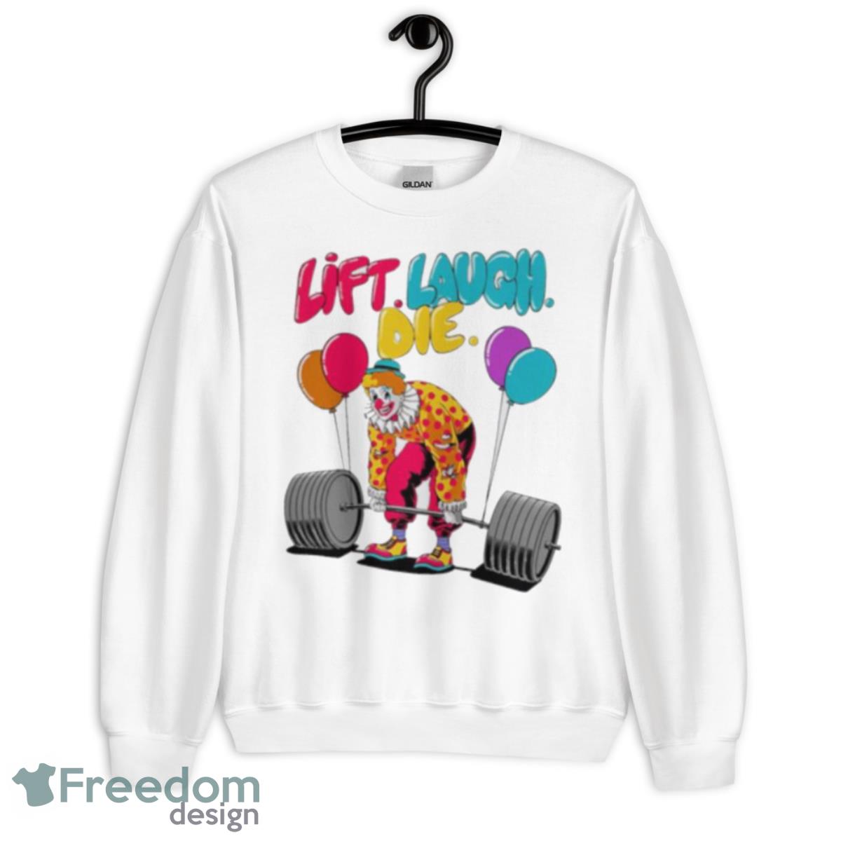 Clow Lift Laugh Die Shirt - Unisex Heavy Blend Crewneck Sweatshirt