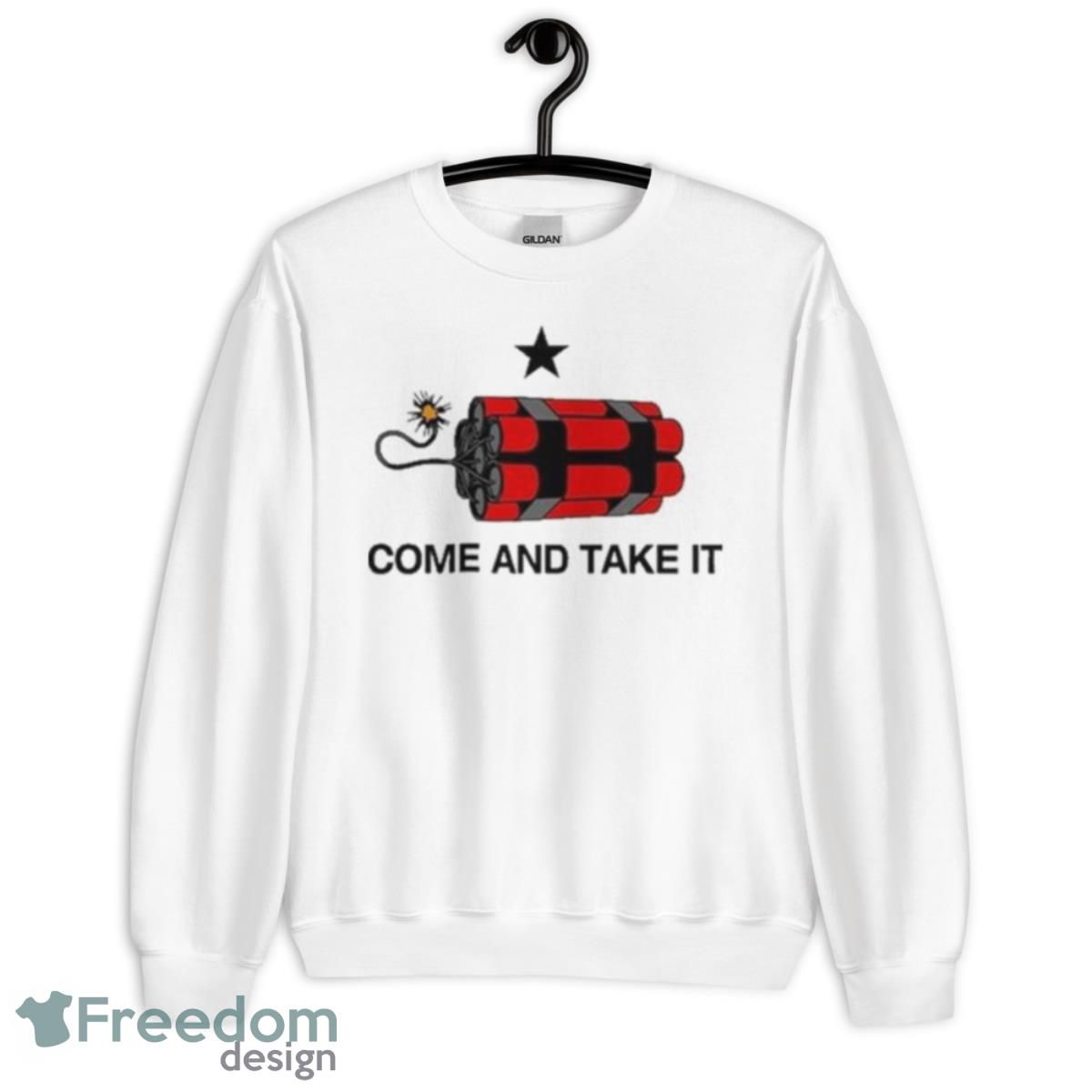 Come And Take It Dynamite Shirt - Unisex Heavy Blend Crewneck Sweatshirt