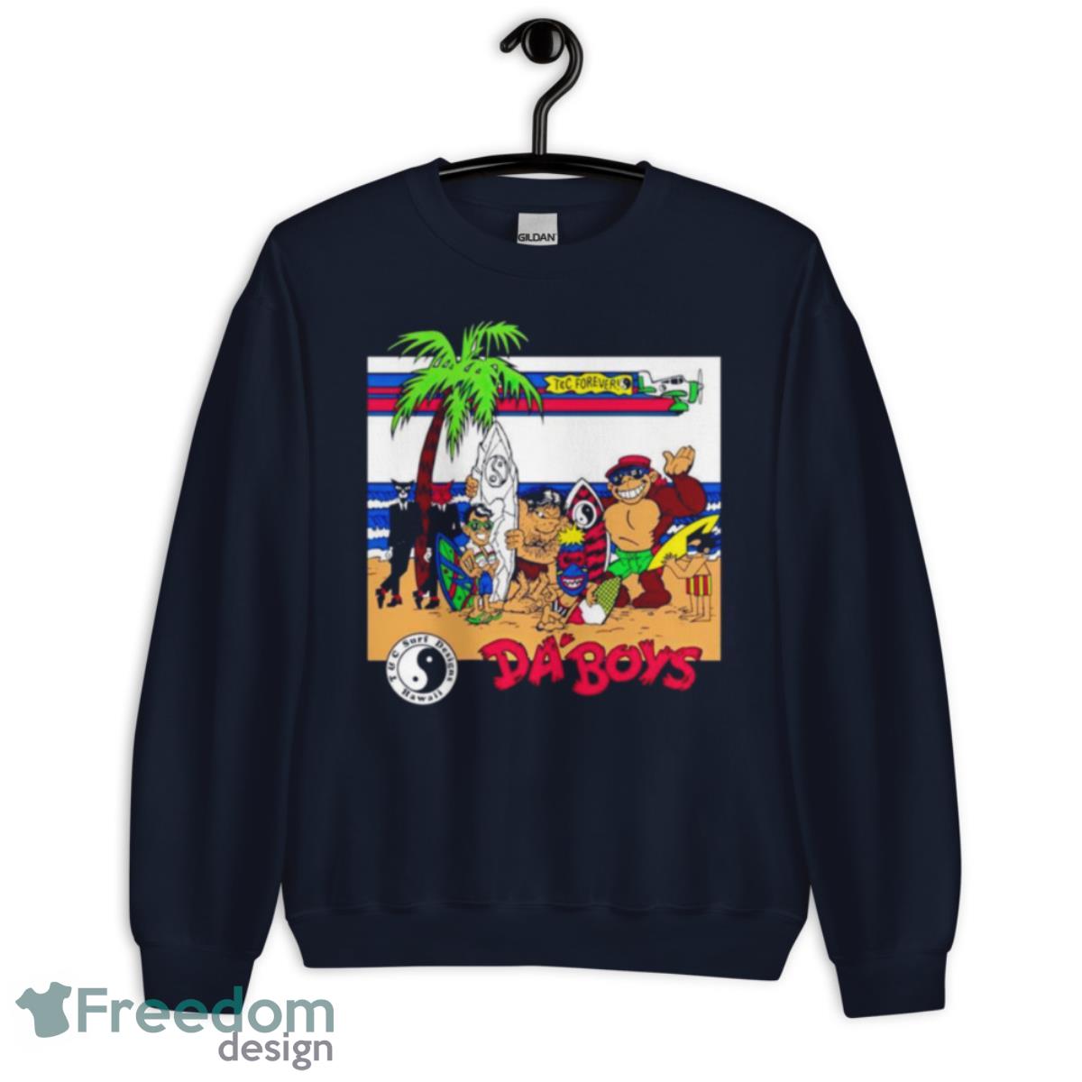 Da’ Boys TC forever shirt - Unisex Crewneck Sweatshirt-1