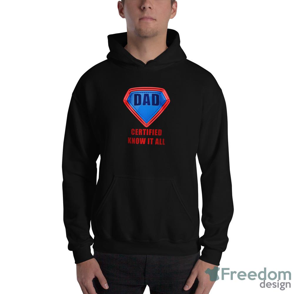 DAD Certified Know It All – Super Father’s Day Hero Humor Shirt - 18500 Unisex Heavy Blend Hooded Sweatshirt DAD Certified Know It All – Super Father’s Day Hero Humor Shirt - 18500 Unisex Heavy Blend Hooded Sweatshirt