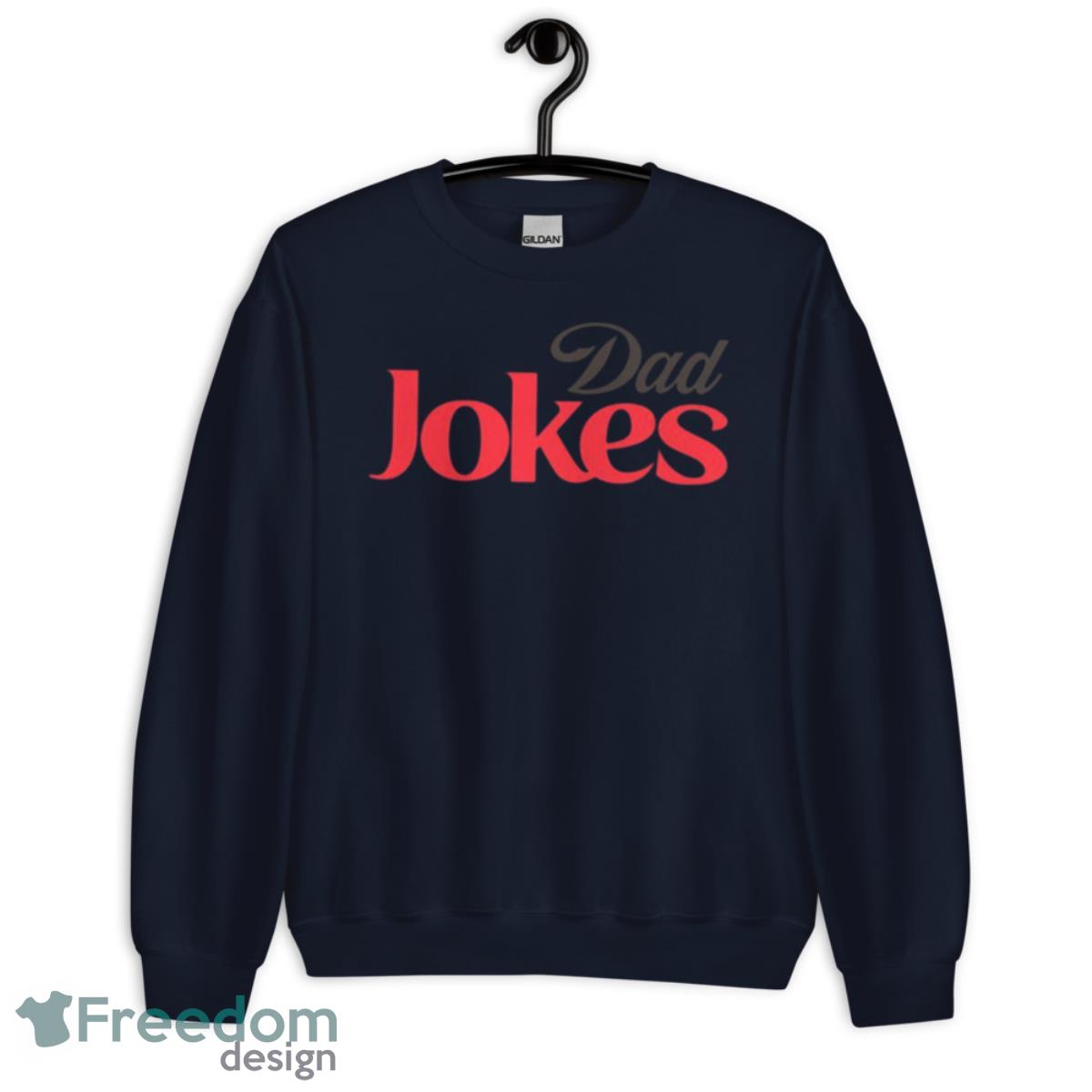 Dad Jokes Coca Cola Parody Shirt - Unisex Crewneck Sweatshirt-1