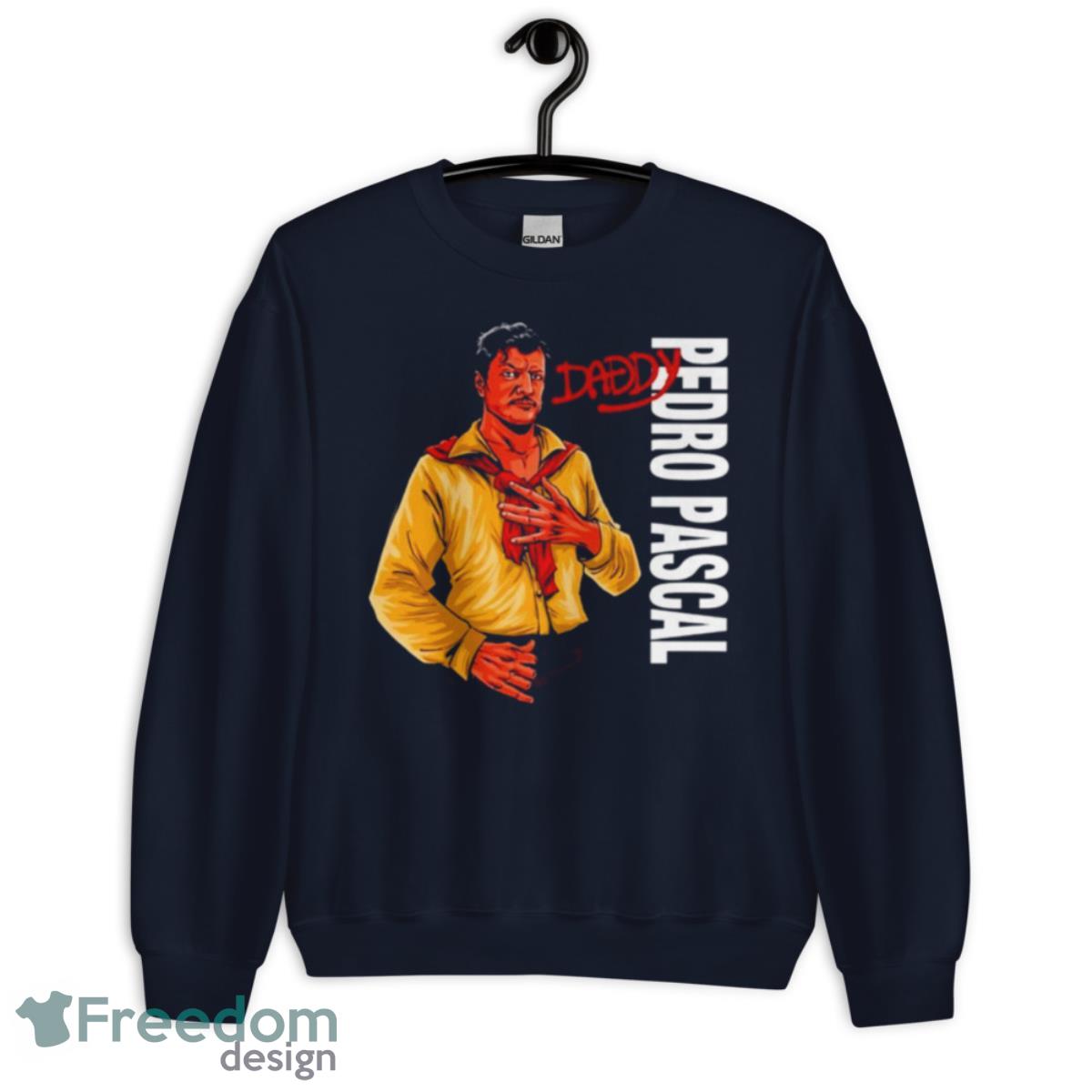 Daddy Pedro Pascal Shirt - Unisex Crewneck Sweatshirt-1