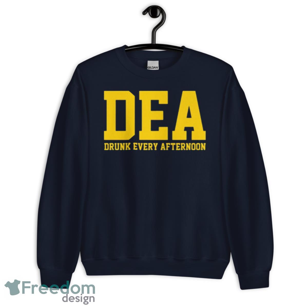 DEA Drunk Every Afternoon Shirt - Unisex Crewneck Sweatshirt-1