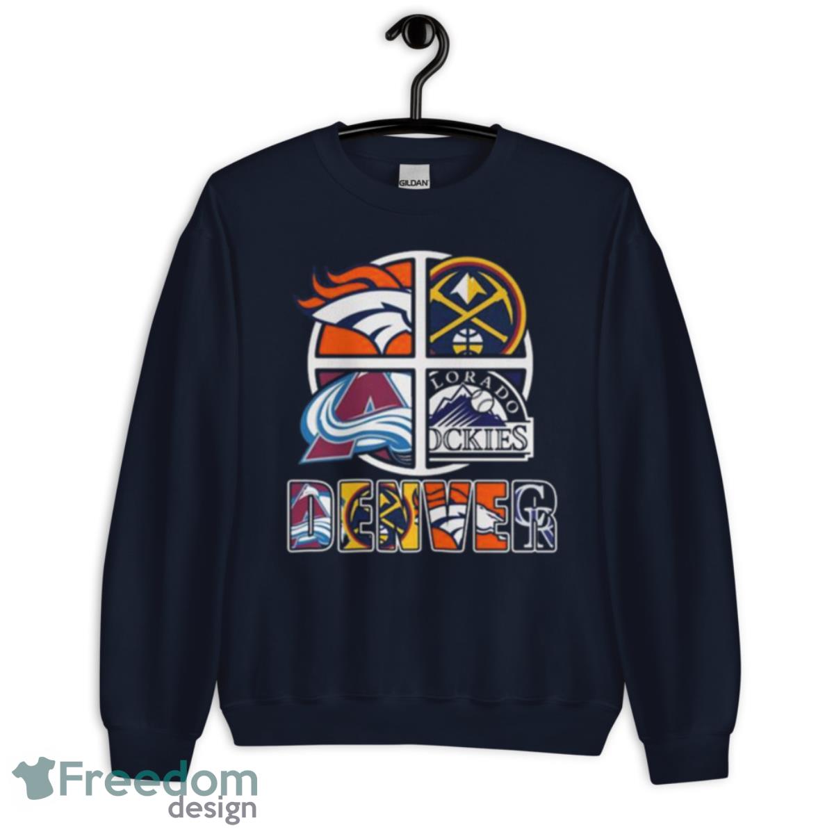 Denver Big 4 Teams Broncos Nuggets Avalanche Rockies shirt - Unisex Crewneck Sweatshirt-1