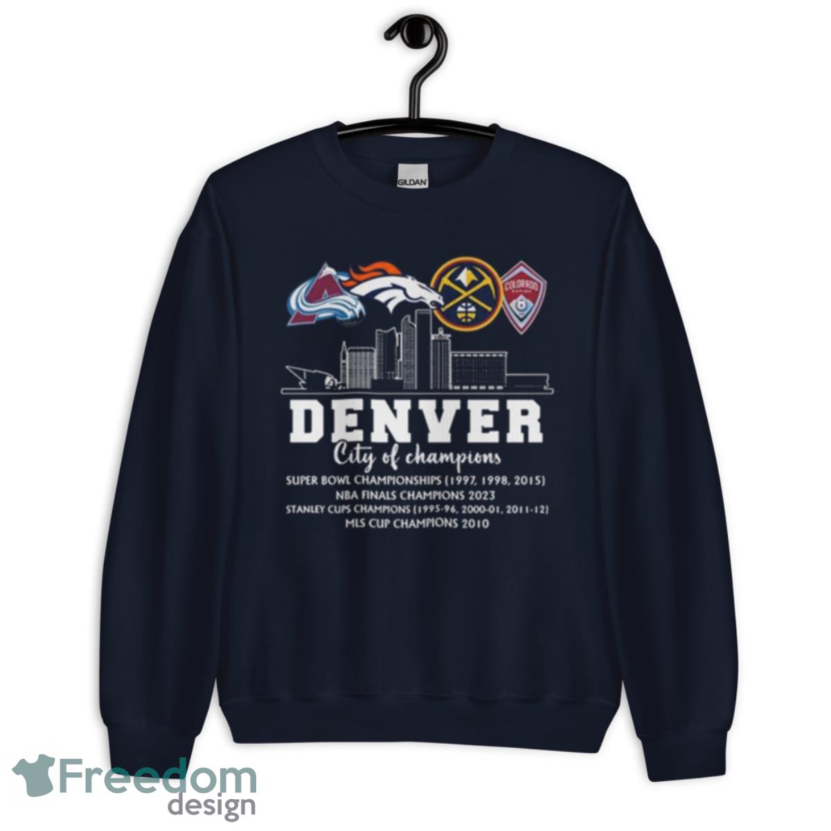 Denver City Of Champions Super Bowl NBA Finals Cup shirt - Unisex Crewneck Sweatshirt-1