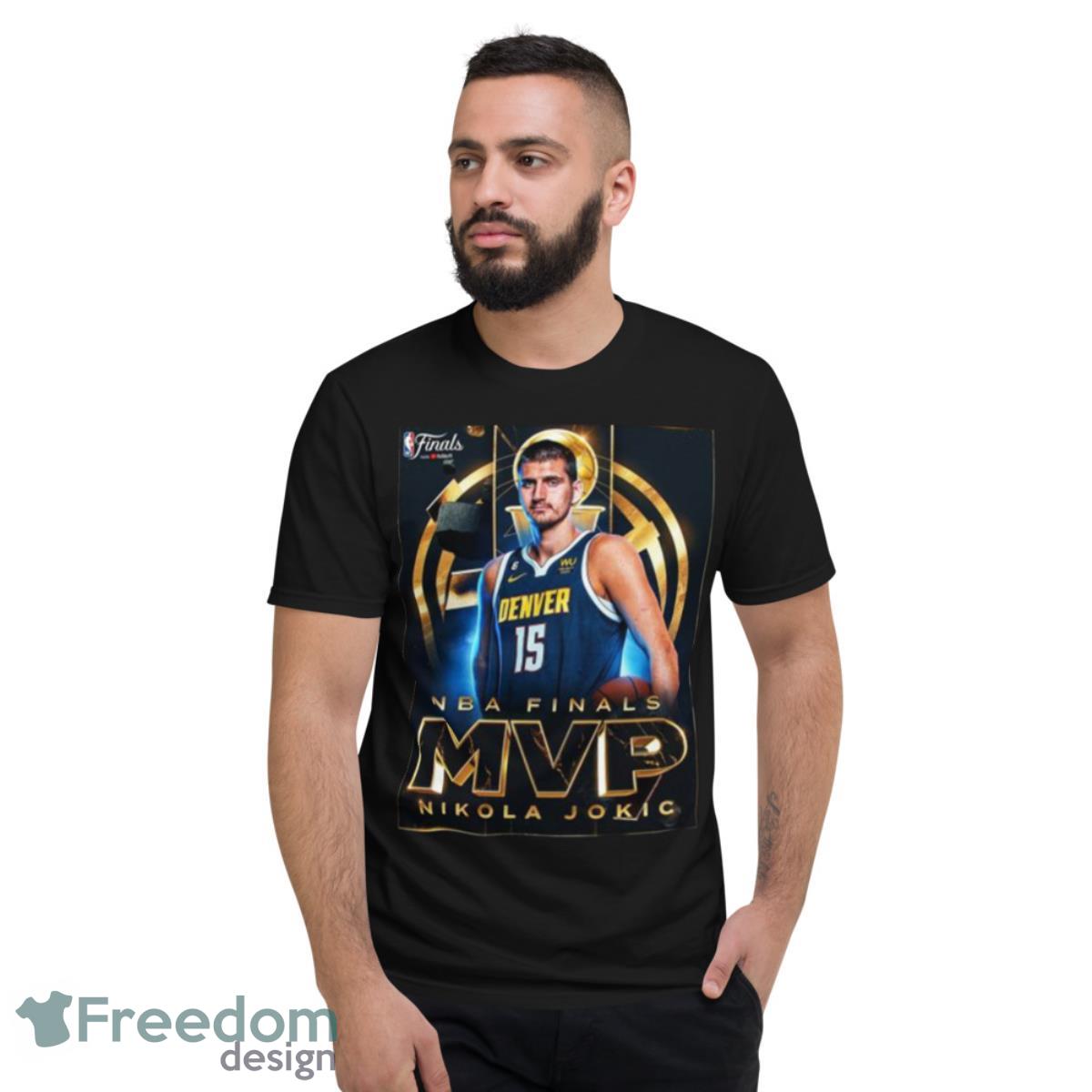 Denver Nuggets 2023 NBA Finals MVP Nikola Jokic Shirt - Short Sleeve T-Shirt