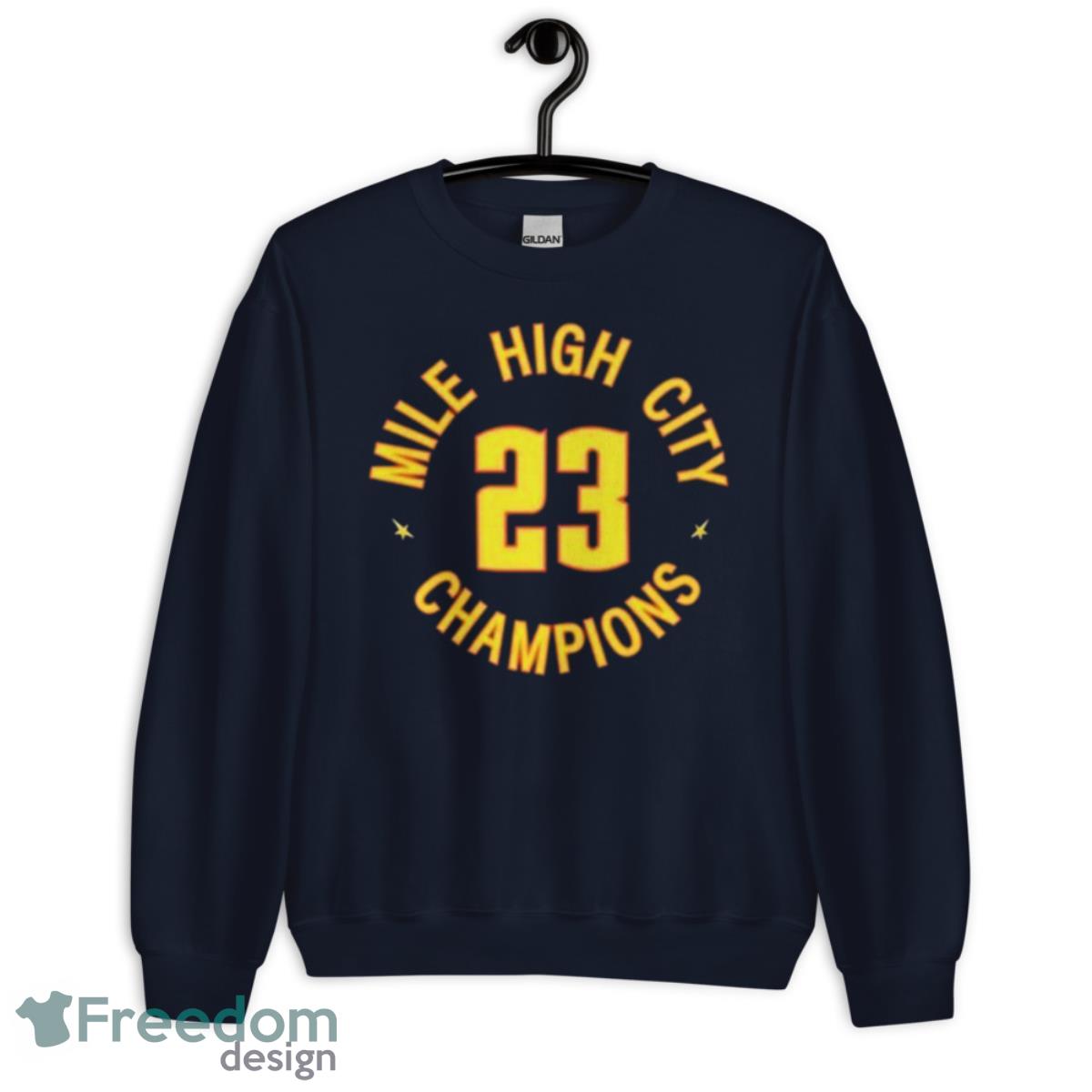 Denver Nuggets Basketball NBA Mile High City Champions 2023 shirt - Unisex Crewneck Sweatshirt-1