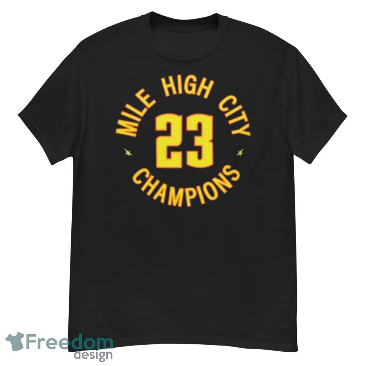 Denver Nuggets Basketball NBA Mile High City Champions 2023 shirt - G500 Men’s Classic T-Shirt