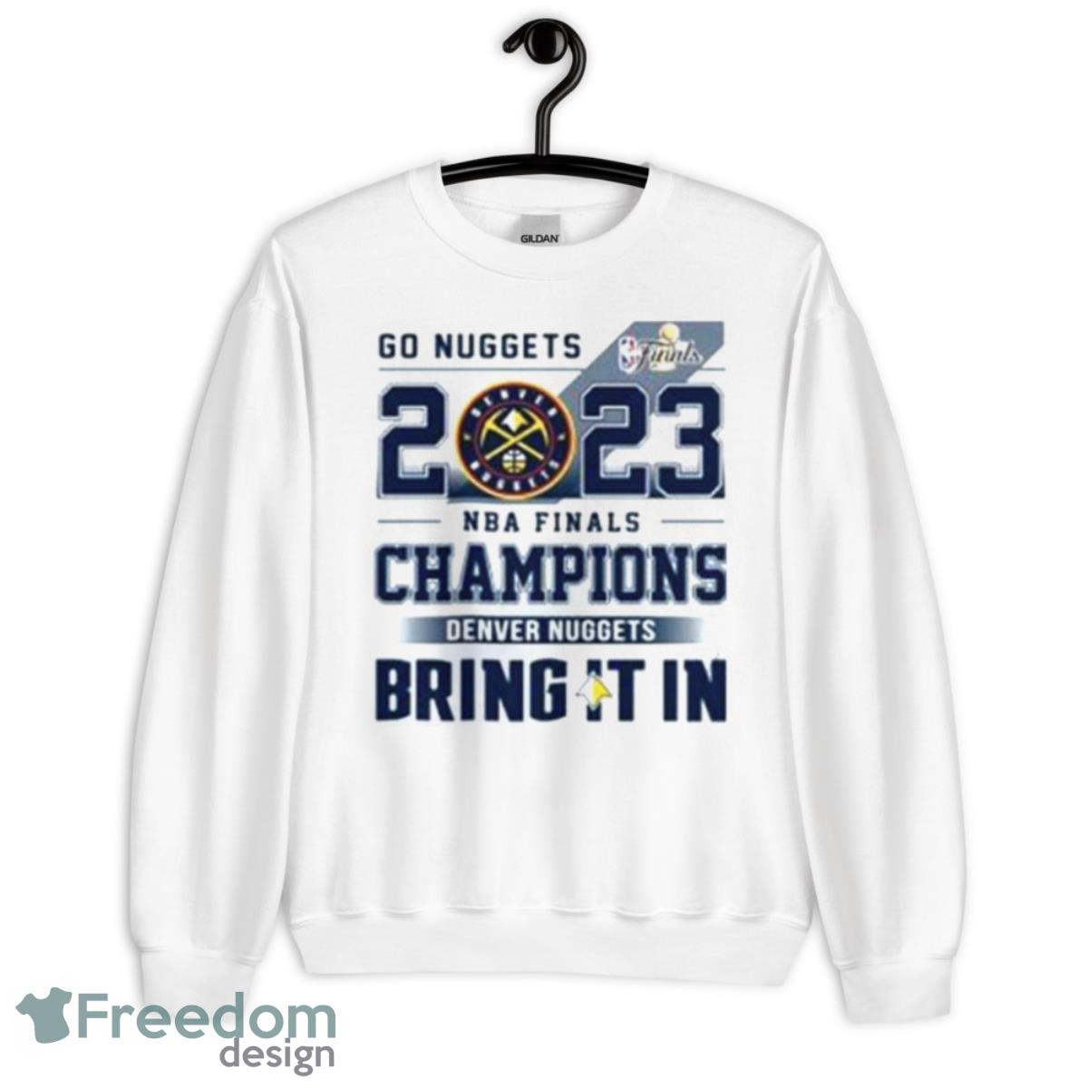 Denver Nuggets Bring It In 2023 NBA Finals Champions Shirt - Unisex Heavy Blend Crewneck Sweatshirt