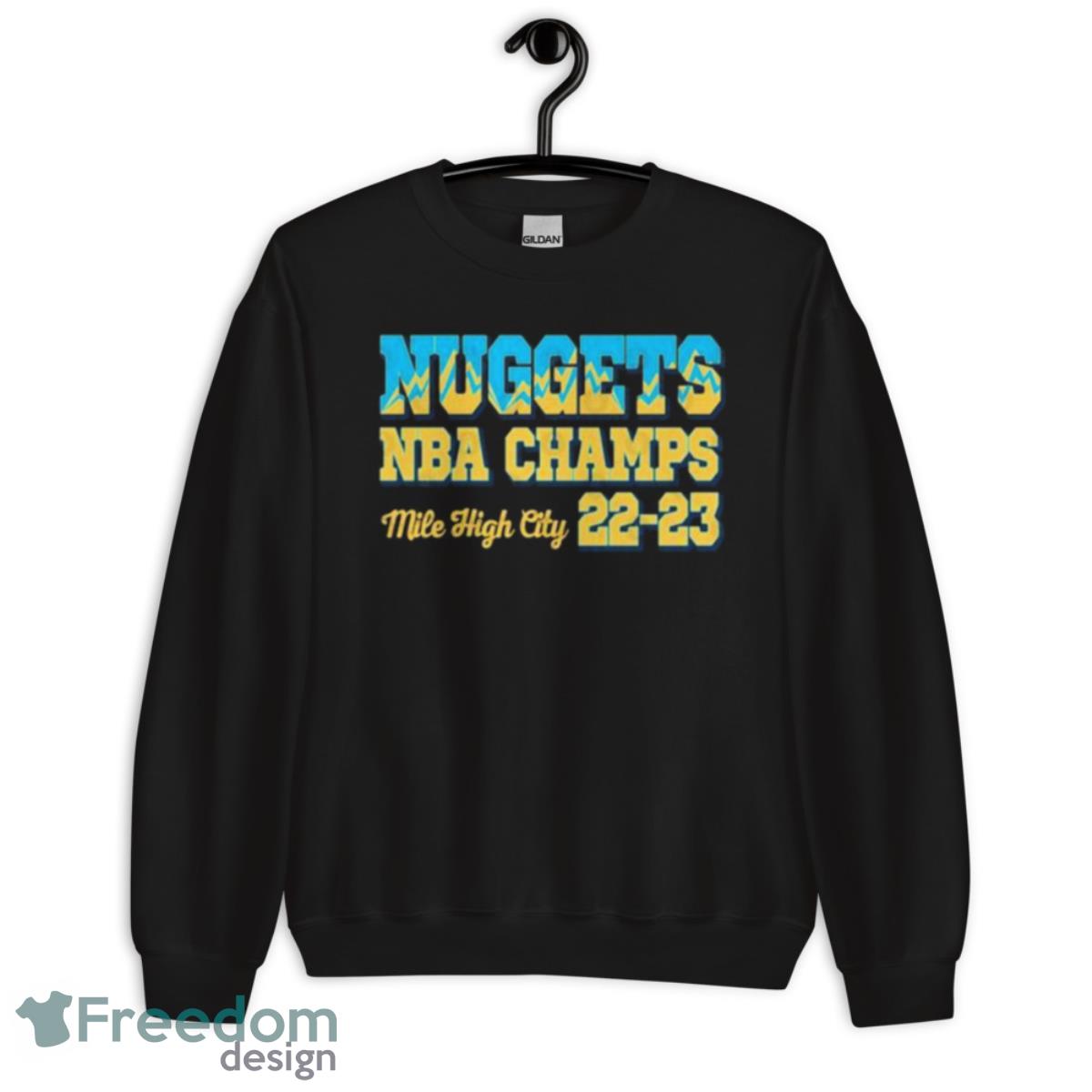 Denver Nuggets NBA Champs Mile High City 22 23 Shirt - Unisex Crewneck Sweatshirt Denver Nuggets NBA Champs Mile High City 22 23 Shirt - Unisex Crewneck Sweatshirt