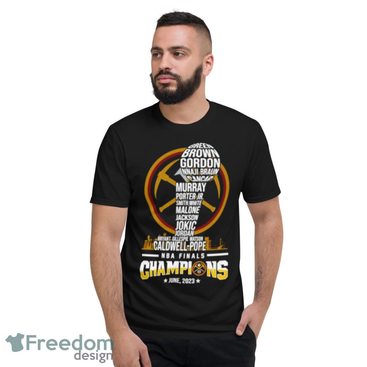Denver Nuggets The Best Team Ever NBA Finals Champions June 2023 Shirt - Short Sleeve T-Shirt