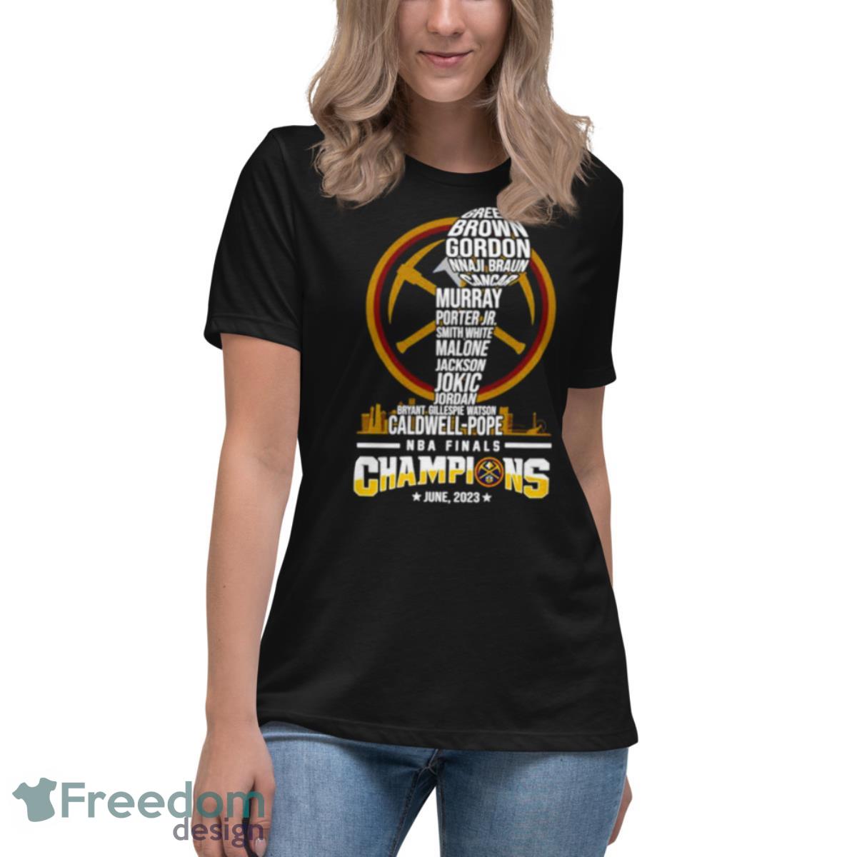 Denver Nuggets The Best Team Ever NBA Finals Champions June 2023 Shirt - Womens Relaxed Short Sleeve Jersey Tee Denver Nuggets The Best Team Ever NBA Finals Champions June 2023 Shirt - Womens Relaxed Short Sleeve Jersey Tee