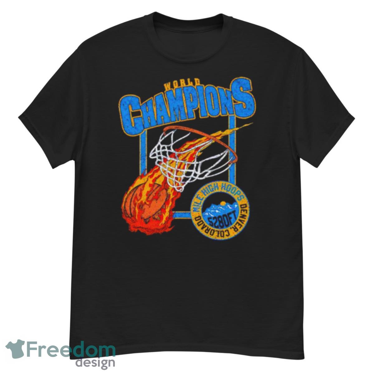 Denver Nuggets World Champions Mile High Hoops Shirt - G500 Men’s Classic T-Shirt
