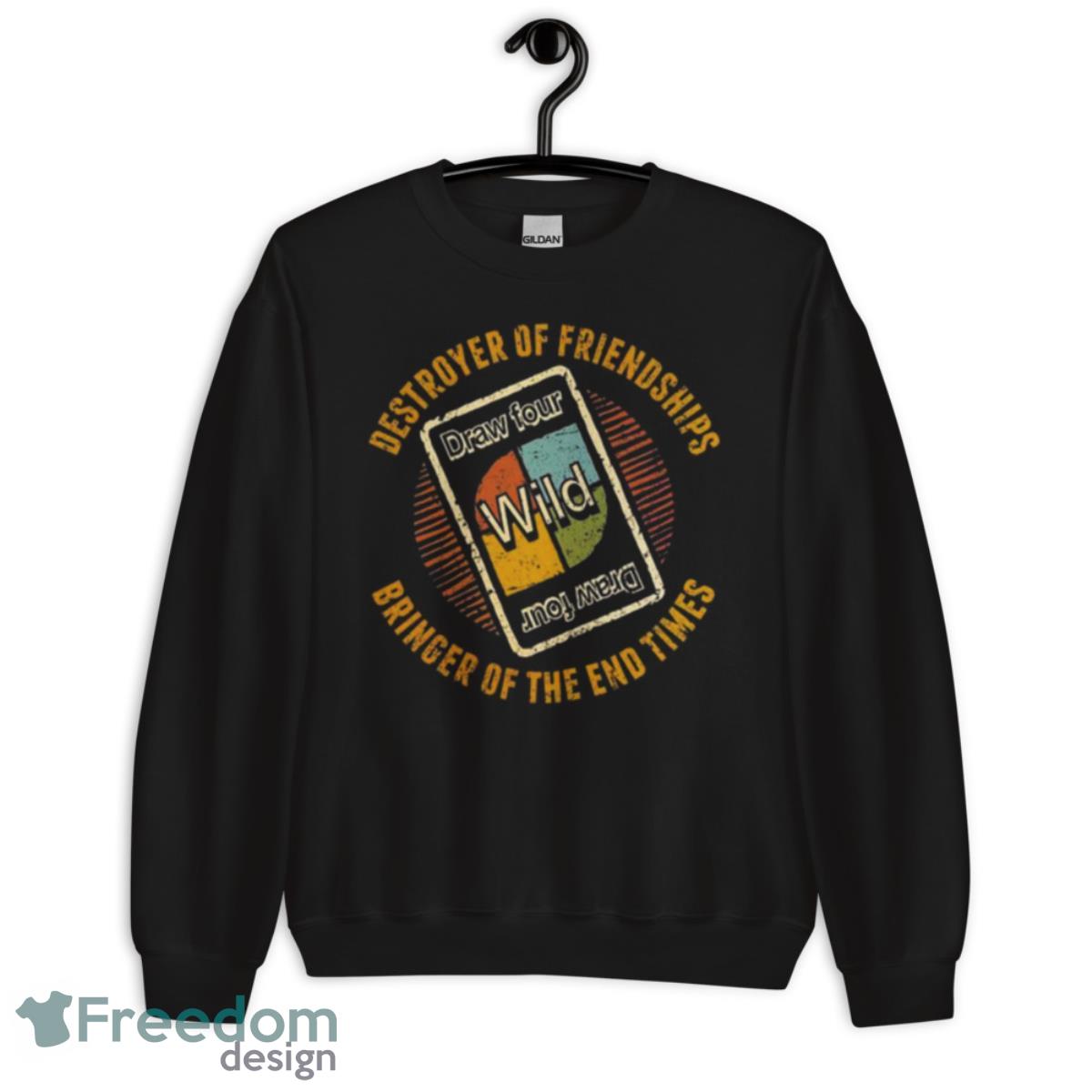 Destroyer Of Friendships Bringer Of The End Times Shirt - Unisex Crewneck Sweatshirt Destroyer Of Friendships Bringer Of The End Times Shirt - Unisex Crewneck Sweatshirt