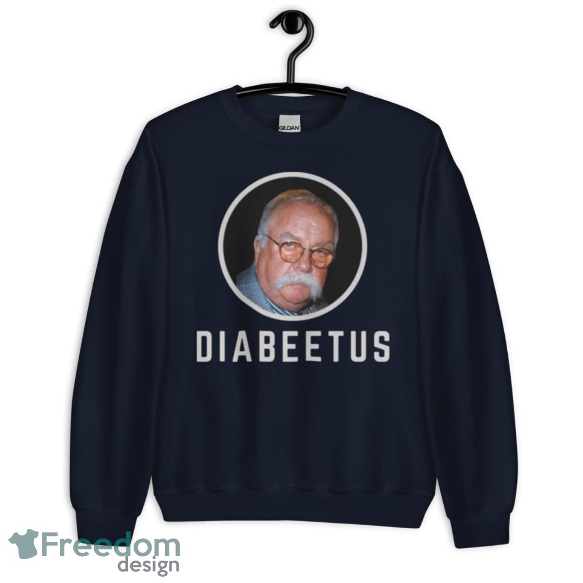 Diabeetus Wilford Brimley shirt - Unisex Crewneck Sweatshirt-1