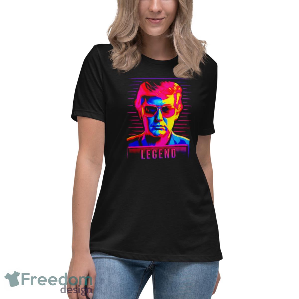 Donald Trump Legend Shirt - Womens Relaxed Short Sleeve Jersey Tee Donald Trump Legend Shirt - Womens Relaxed Short Sleeve Jersey Tee