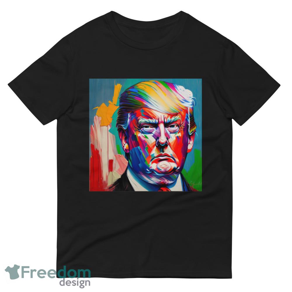 Donald Trump Oil Paint Art Painted Fitted T Shirt image Donald Trump Oil Paint Art Painted Fitted T Shirt - 980 Lightweight Fashion Short Sleeve T-Shirt